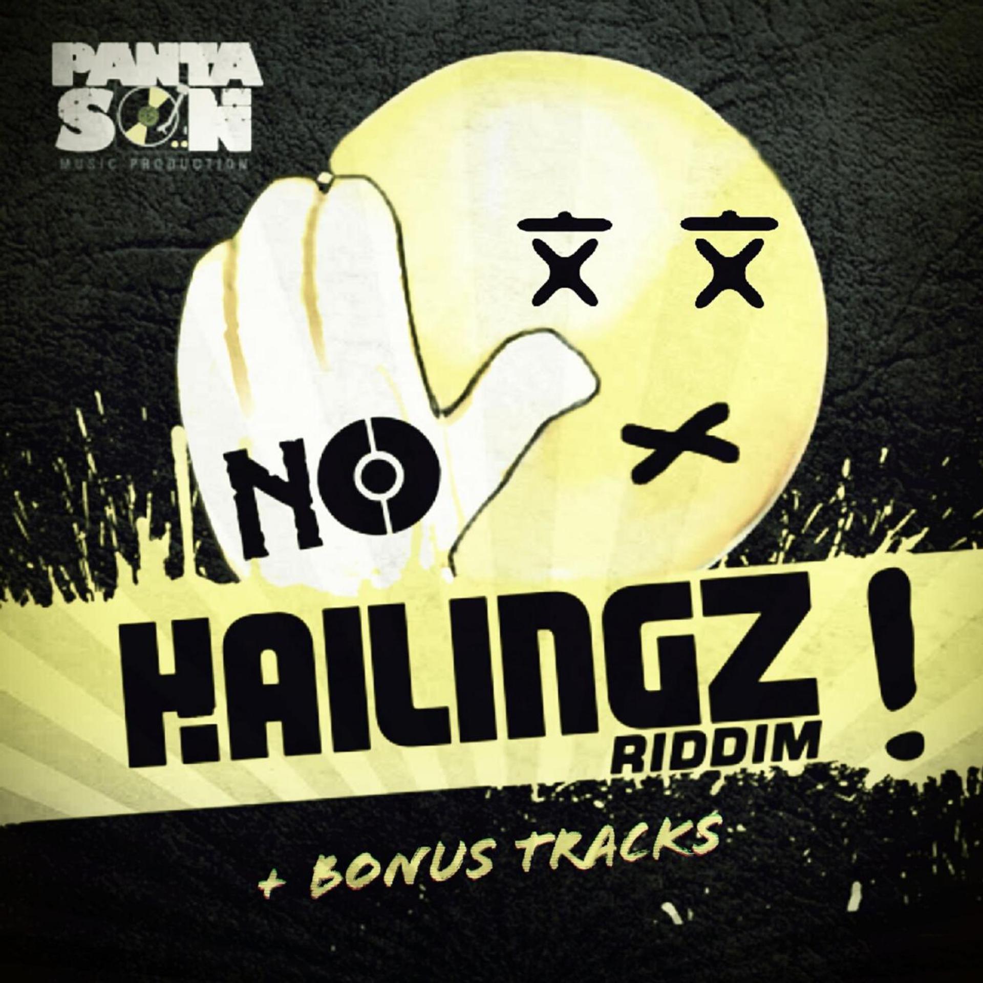 Постер альбома No Hailingz Riddim Plus Bonus Tracks