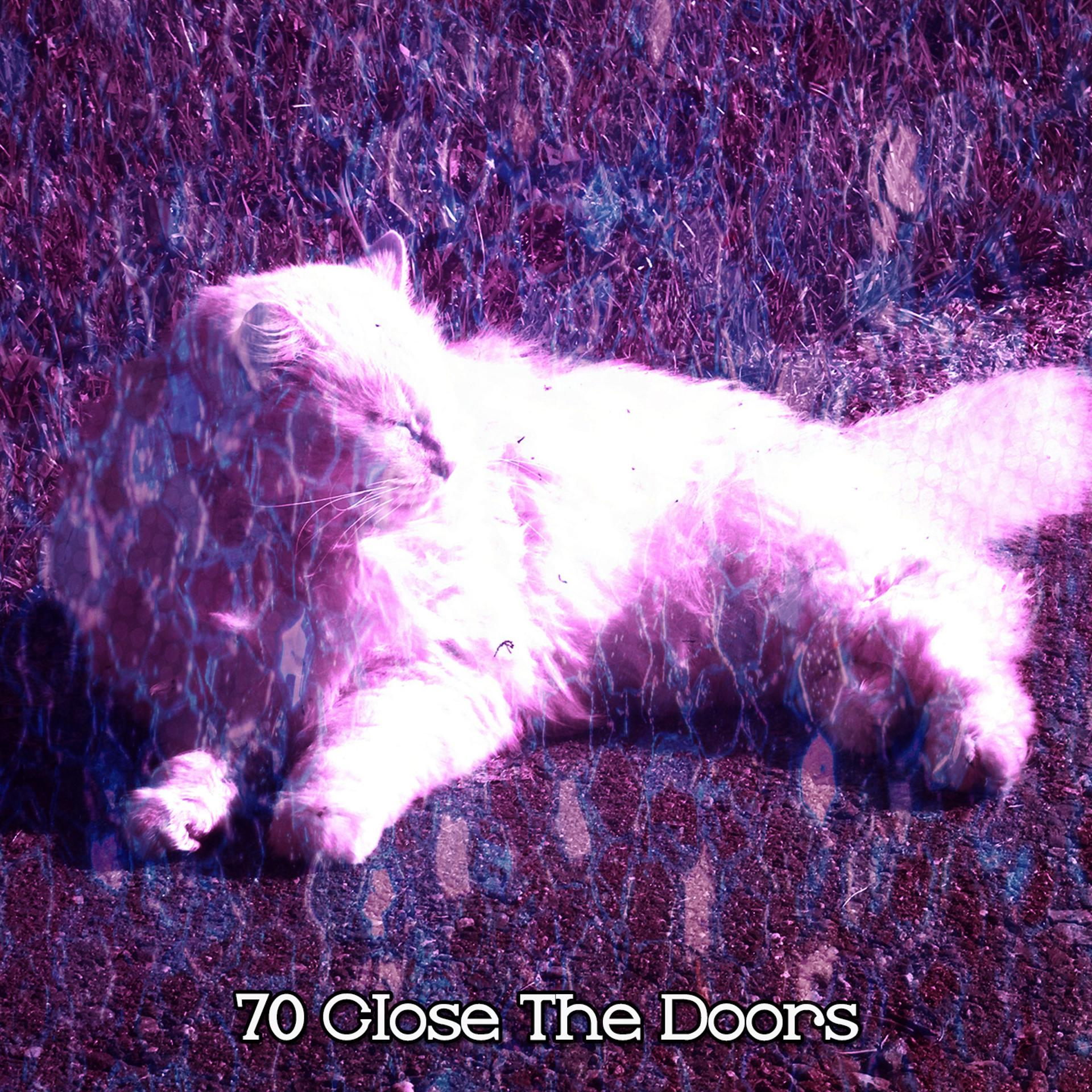 Постер альбома 70 Close The Doors