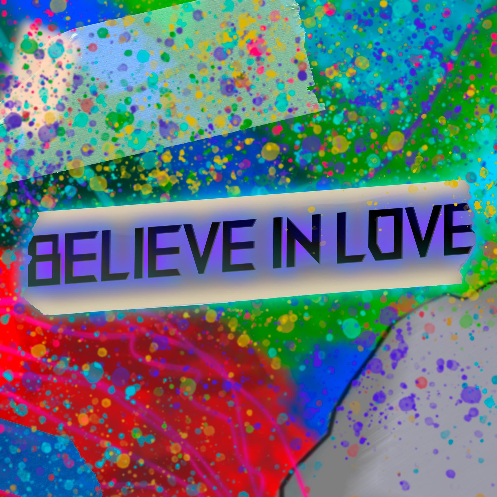 Постер альбома Believe in Love