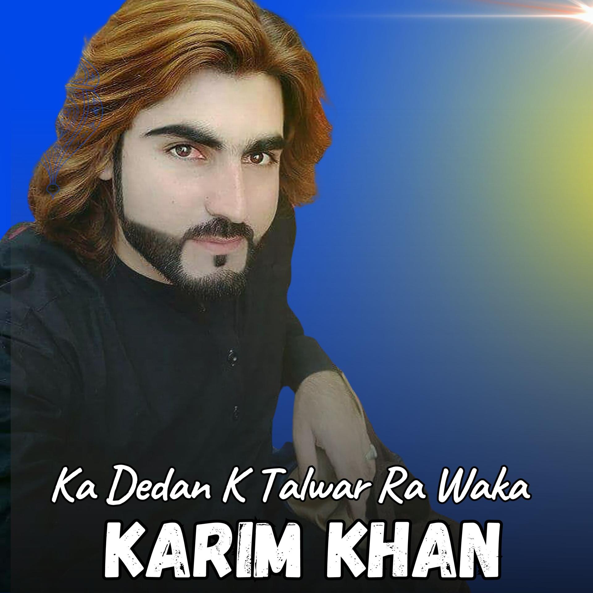 Постер альбома Ka Dedan K Talwar Ra Waka