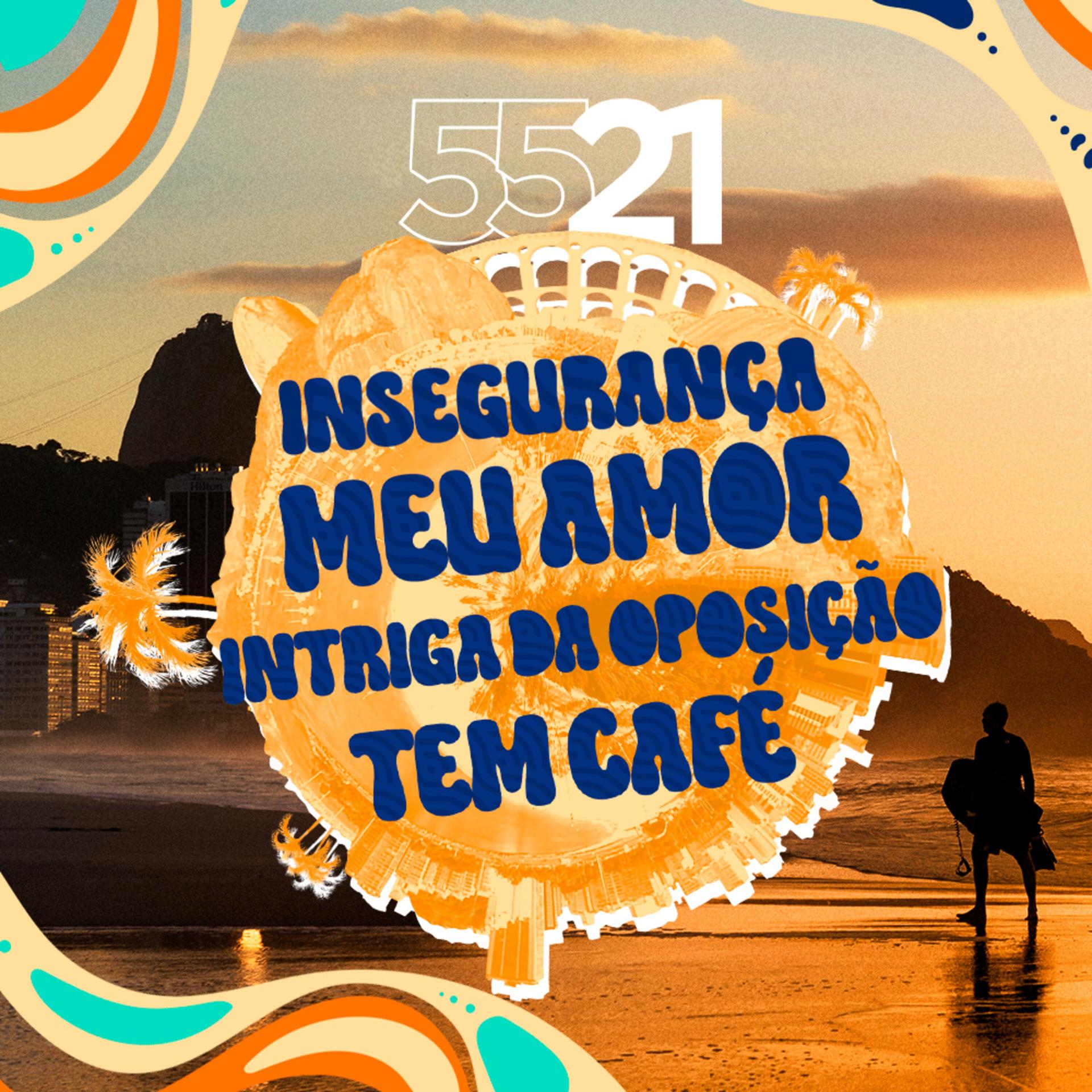 Постер альбома Insegurança / Meu Amor / Intriga Da Oposição / Tem Café