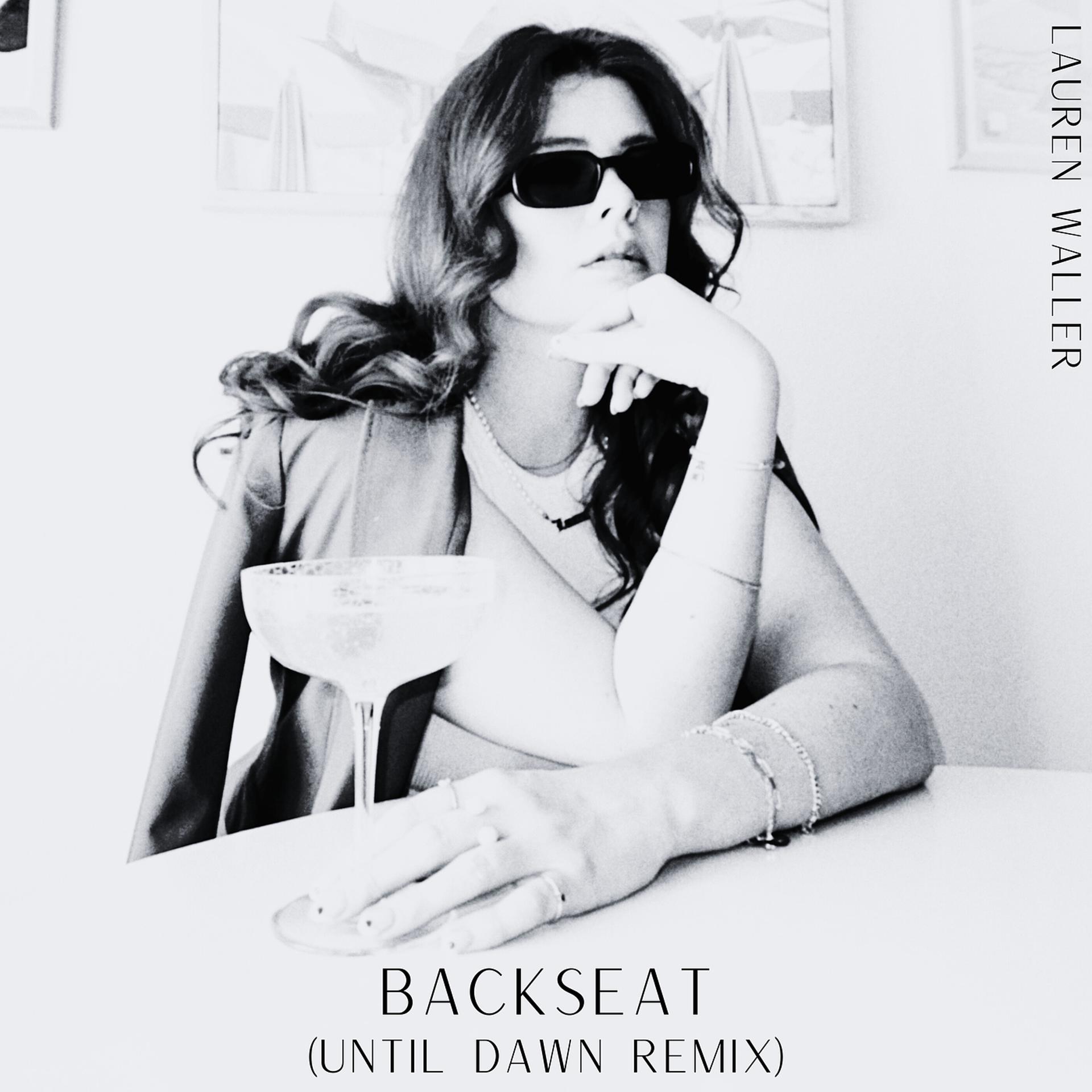 Постер альбома Backseat (Until Dawn Remix)