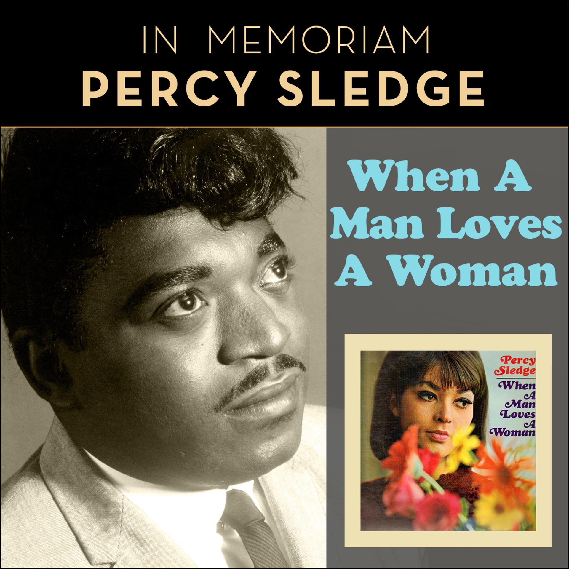 Постер альбома When A Man Loves A Woman (In Memoriam Percy Sledge)