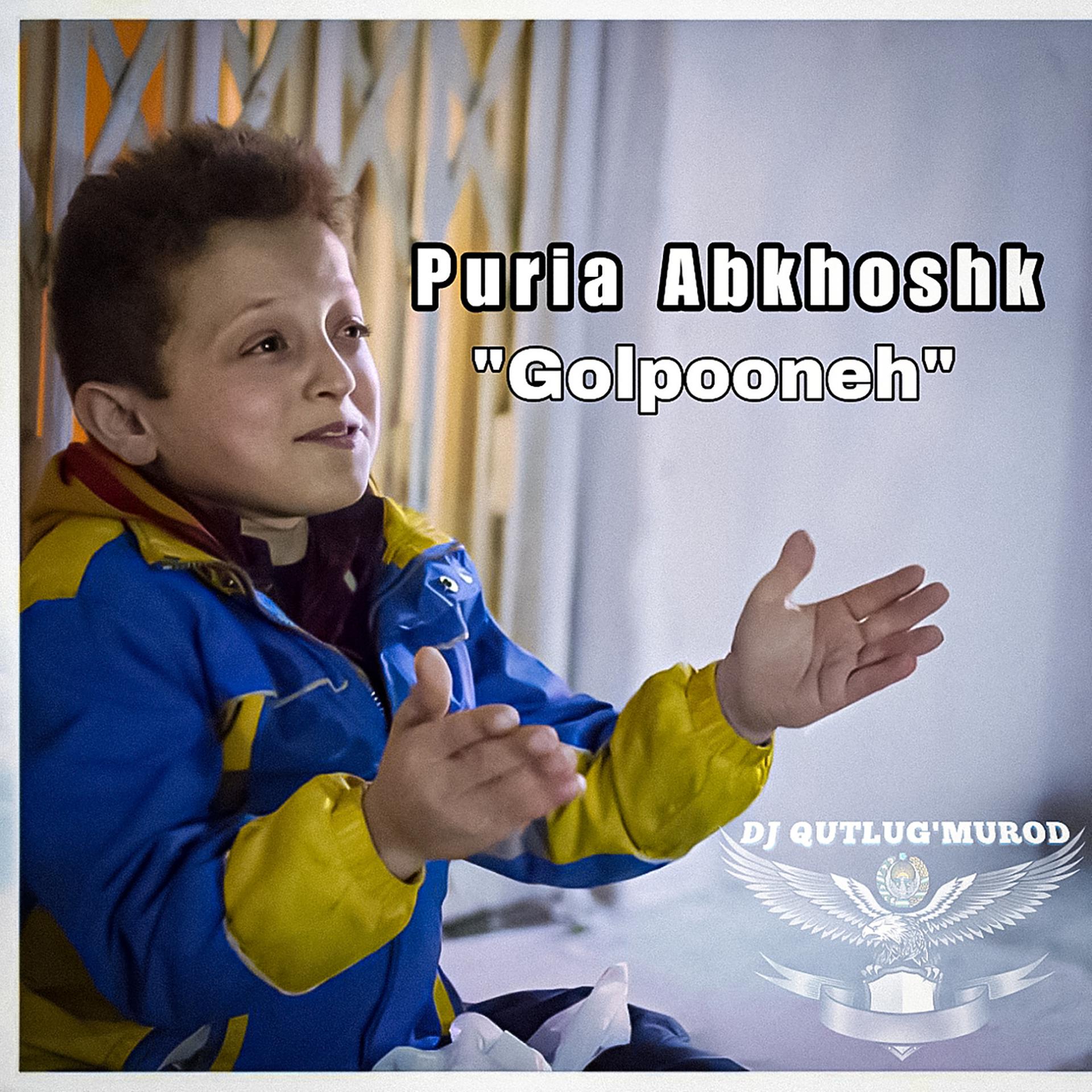 Постер альбома Puria Abkhoshk "Golpooneha"