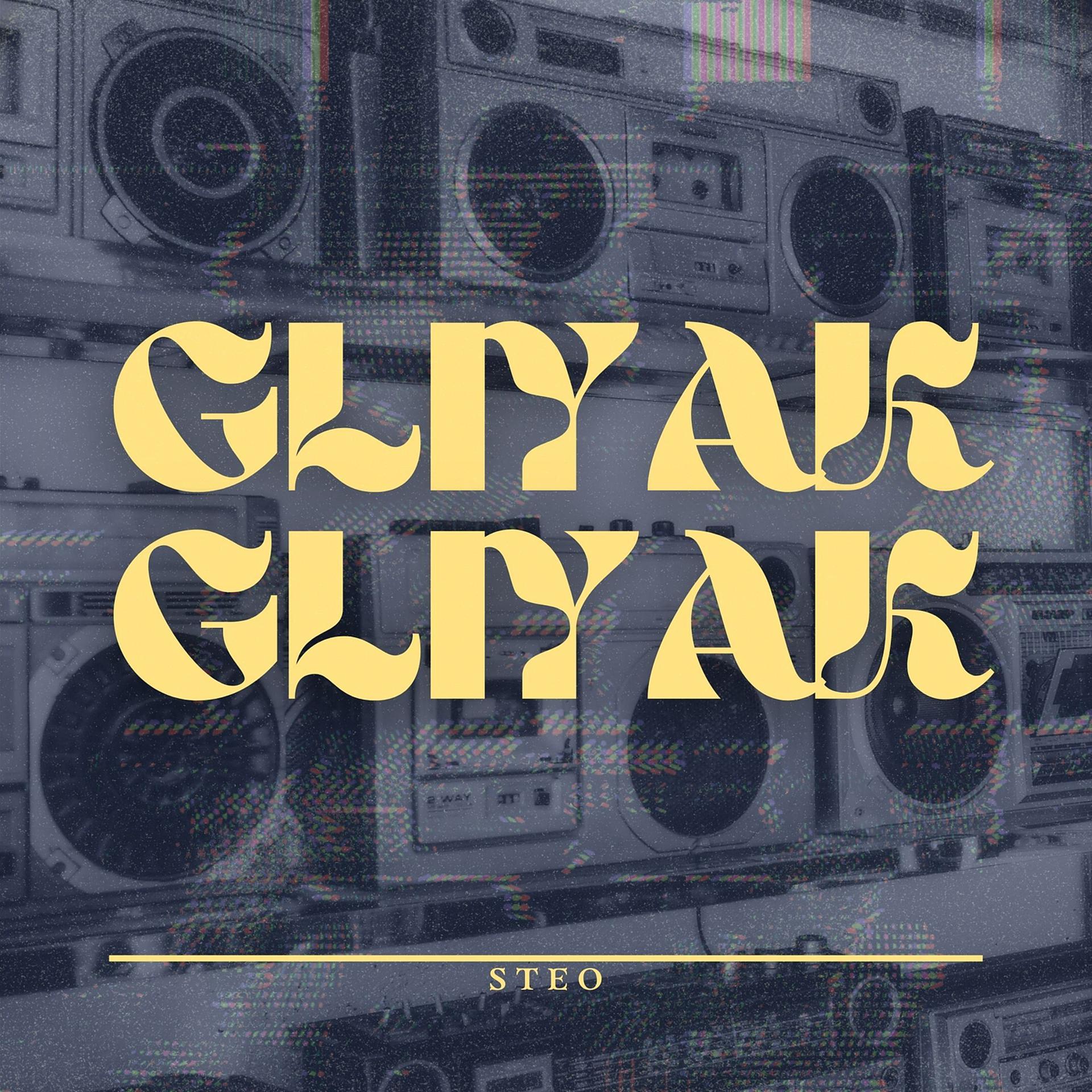 Постер альбома Gliyak Gliyak