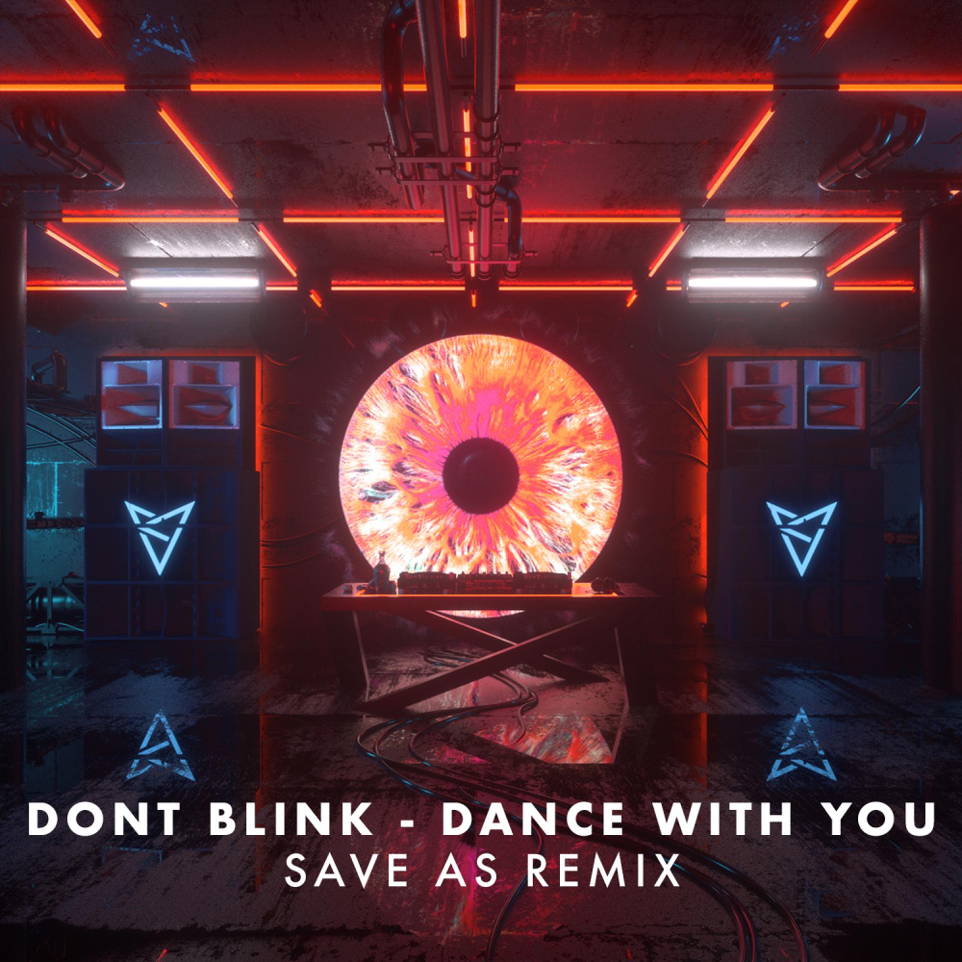 Постер альбома DANCE WITH YOU (Save As Remix)