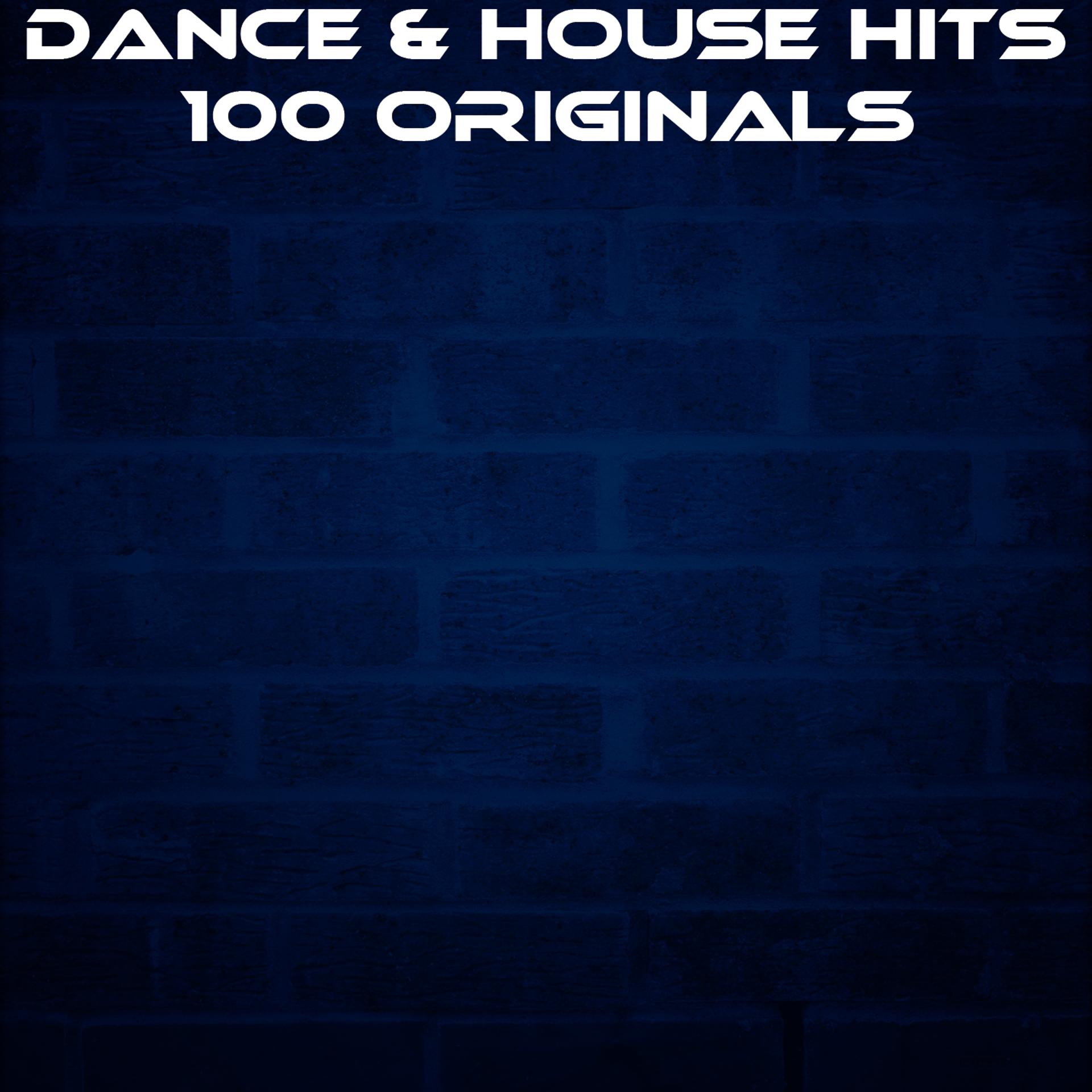 Постер альбома Dance & House Hits: 100 Originals