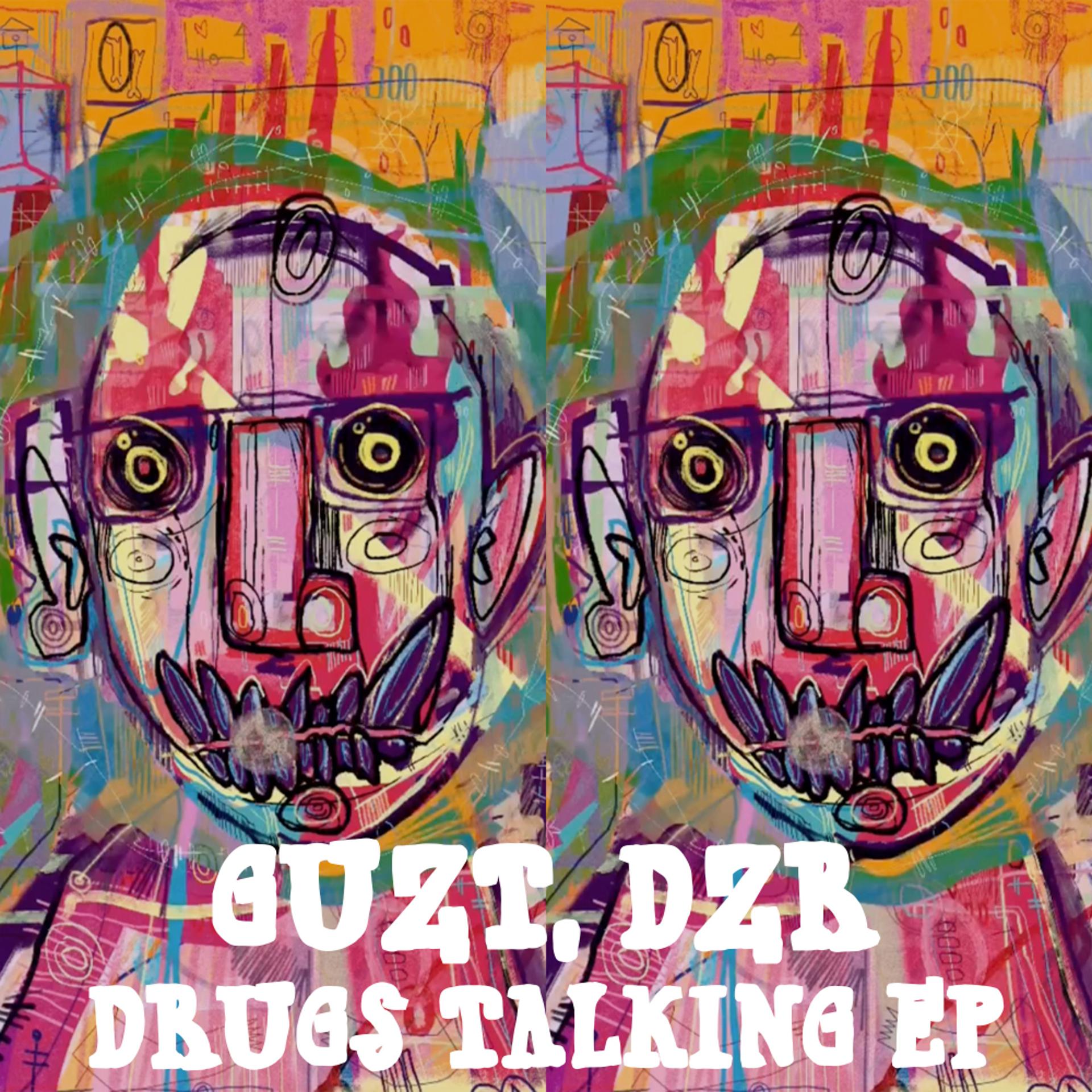 Постер альбома Drugs Talking EP