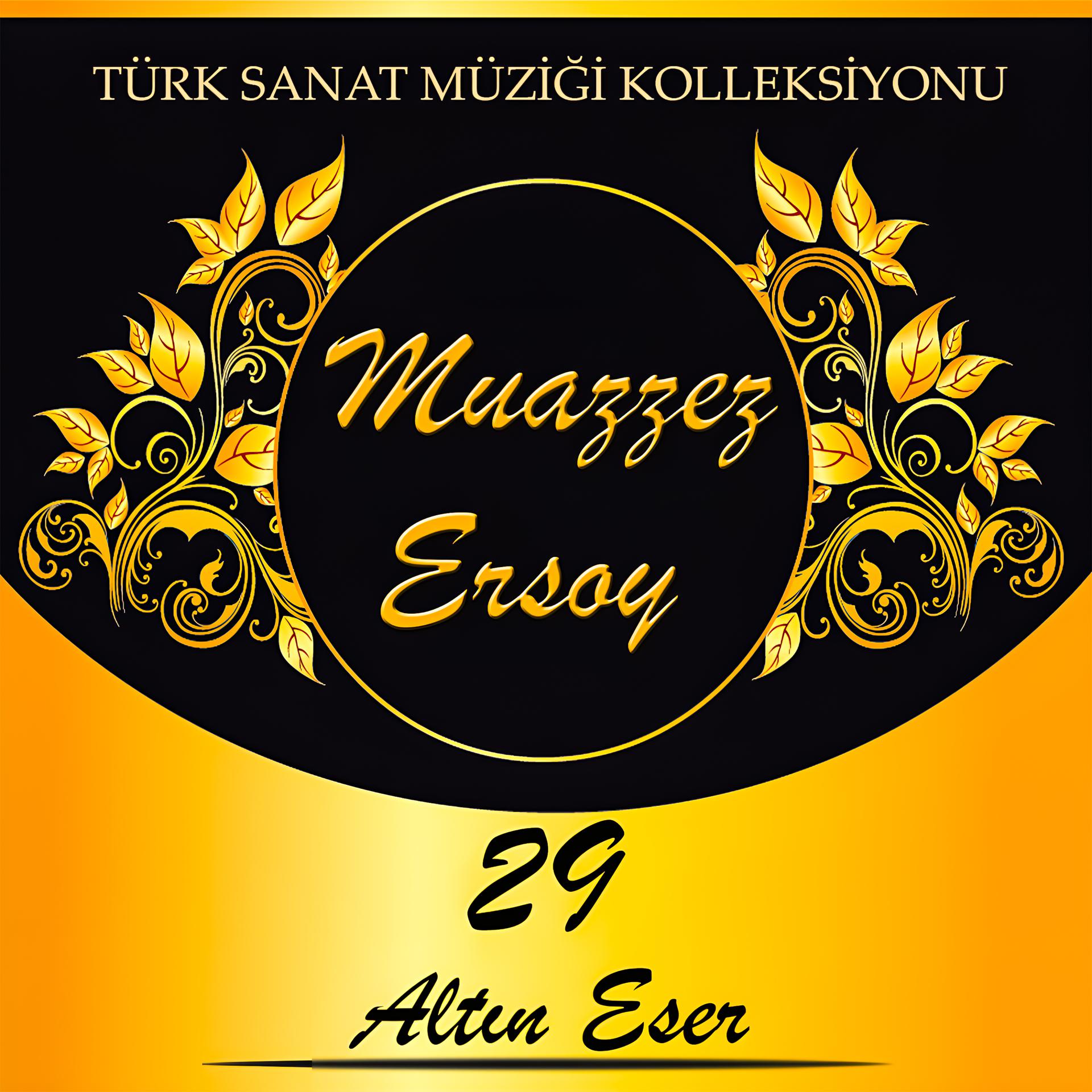 Постер альбома Muazzez Ersoy - 29 Altın Eser