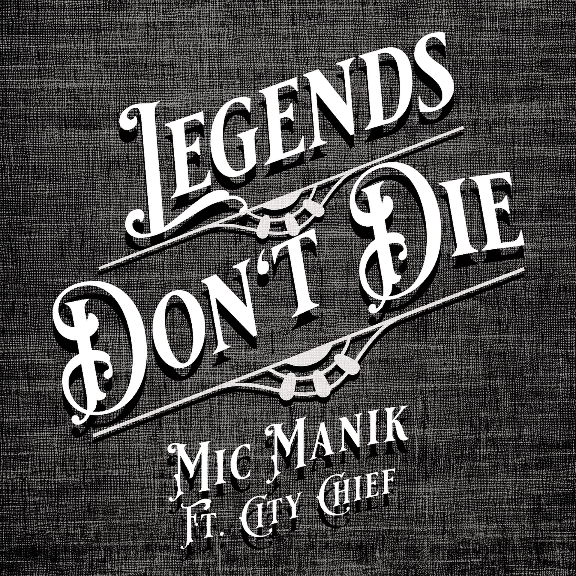 Постер альбома Legends Don't Die