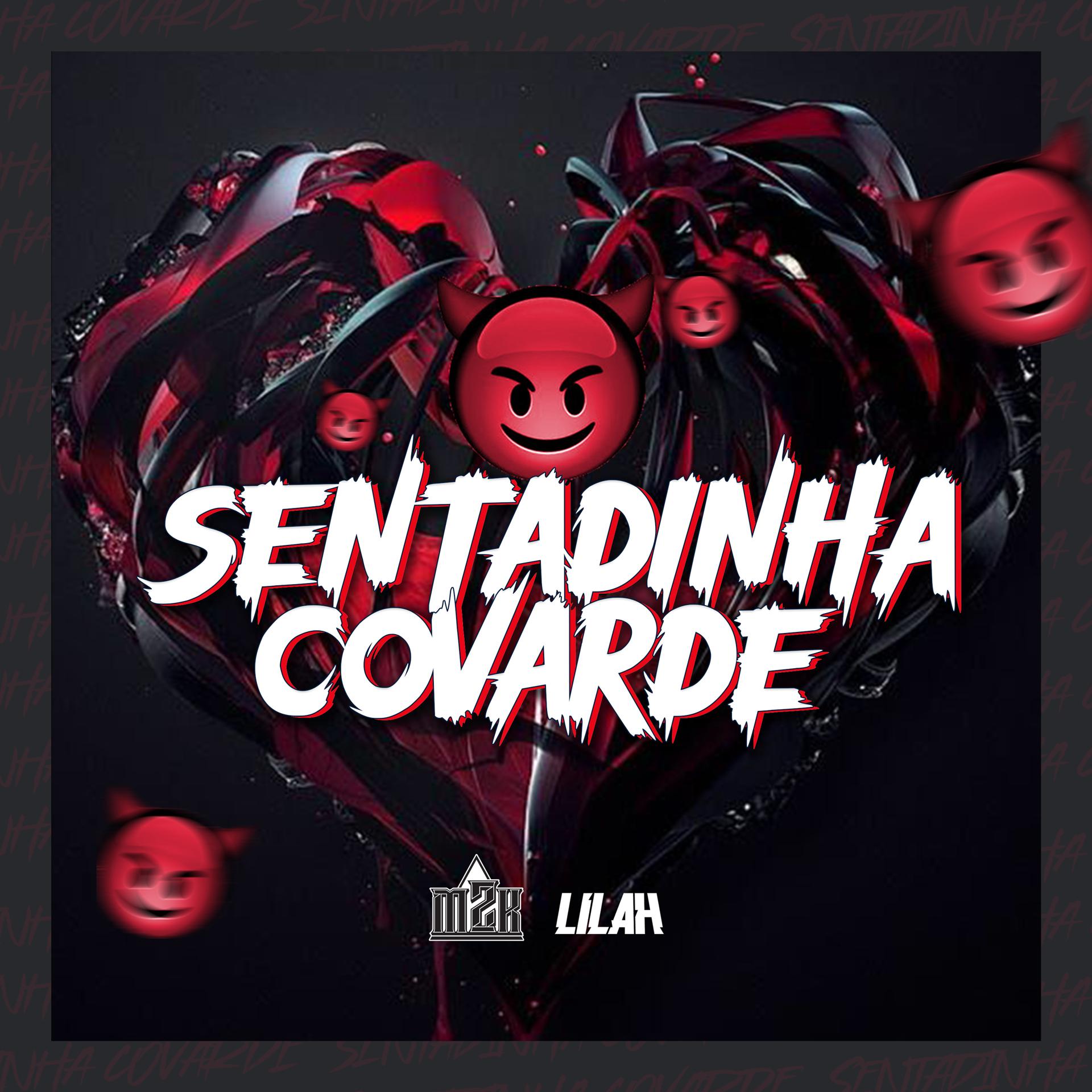 Постер альбома Sentadinha Covarde