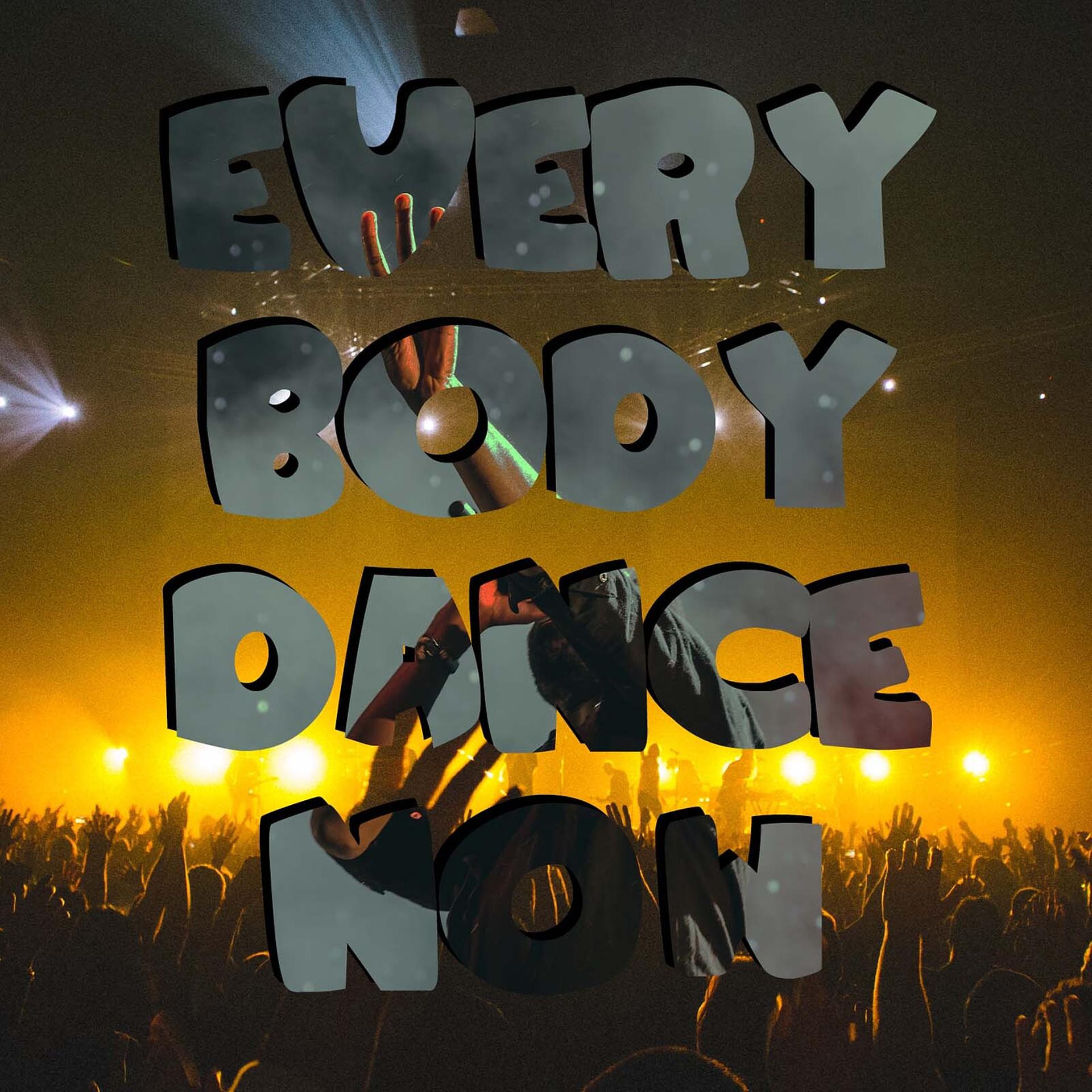 Постер альбома EveryBody Dance Now
