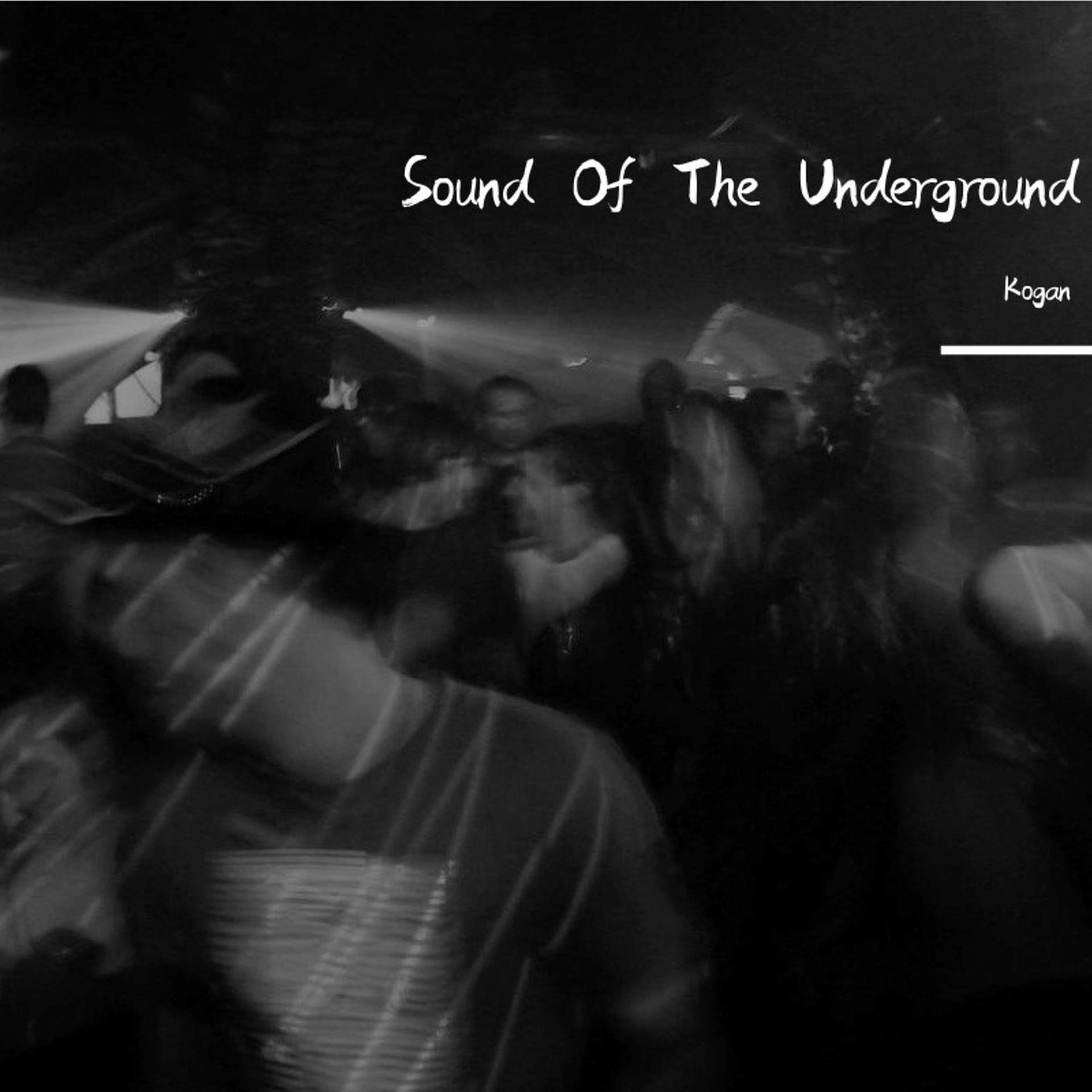 Постер альбома Sound of the Underground