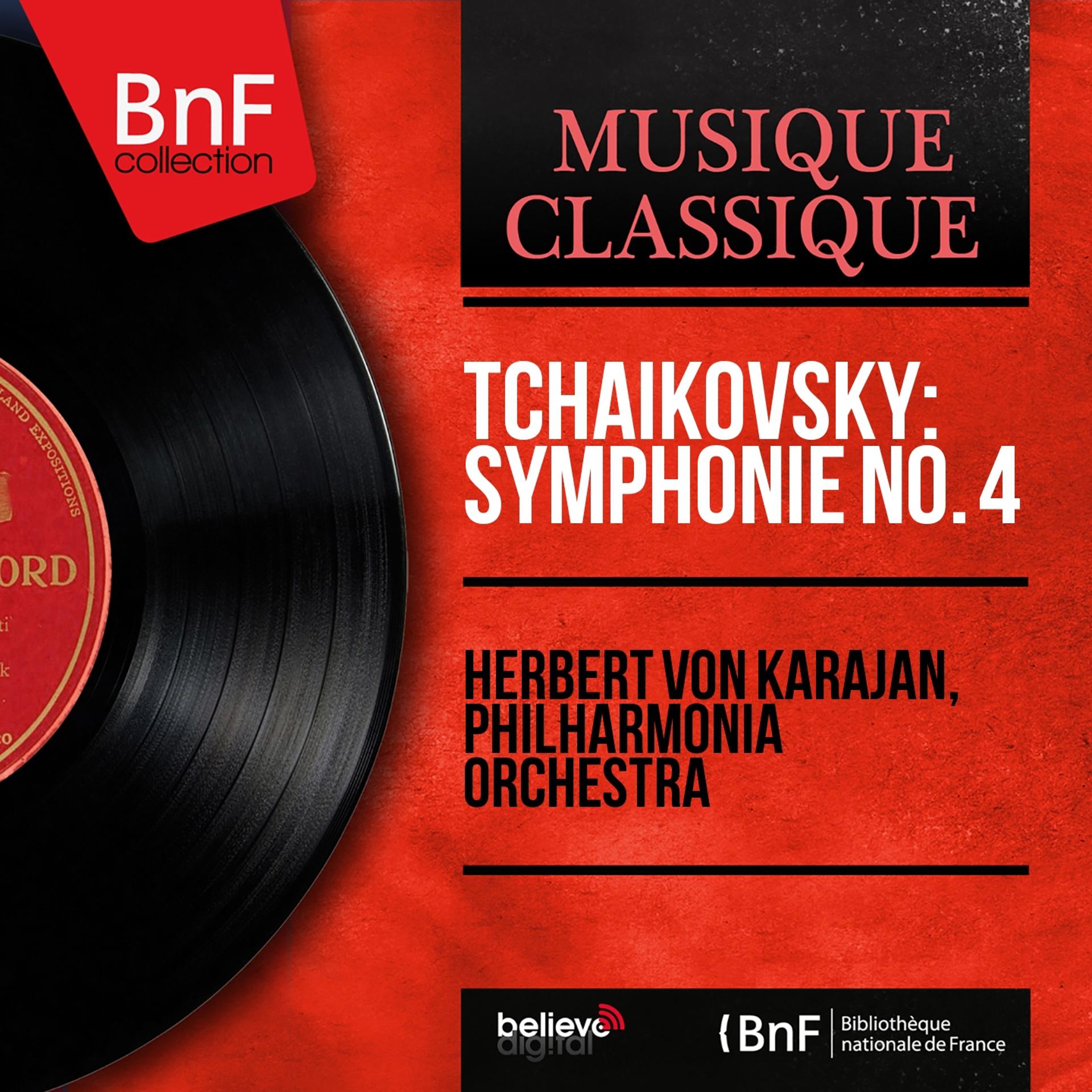 Постер альбома Tchaikovsky: Symphonie No. 4 (Mono Version)