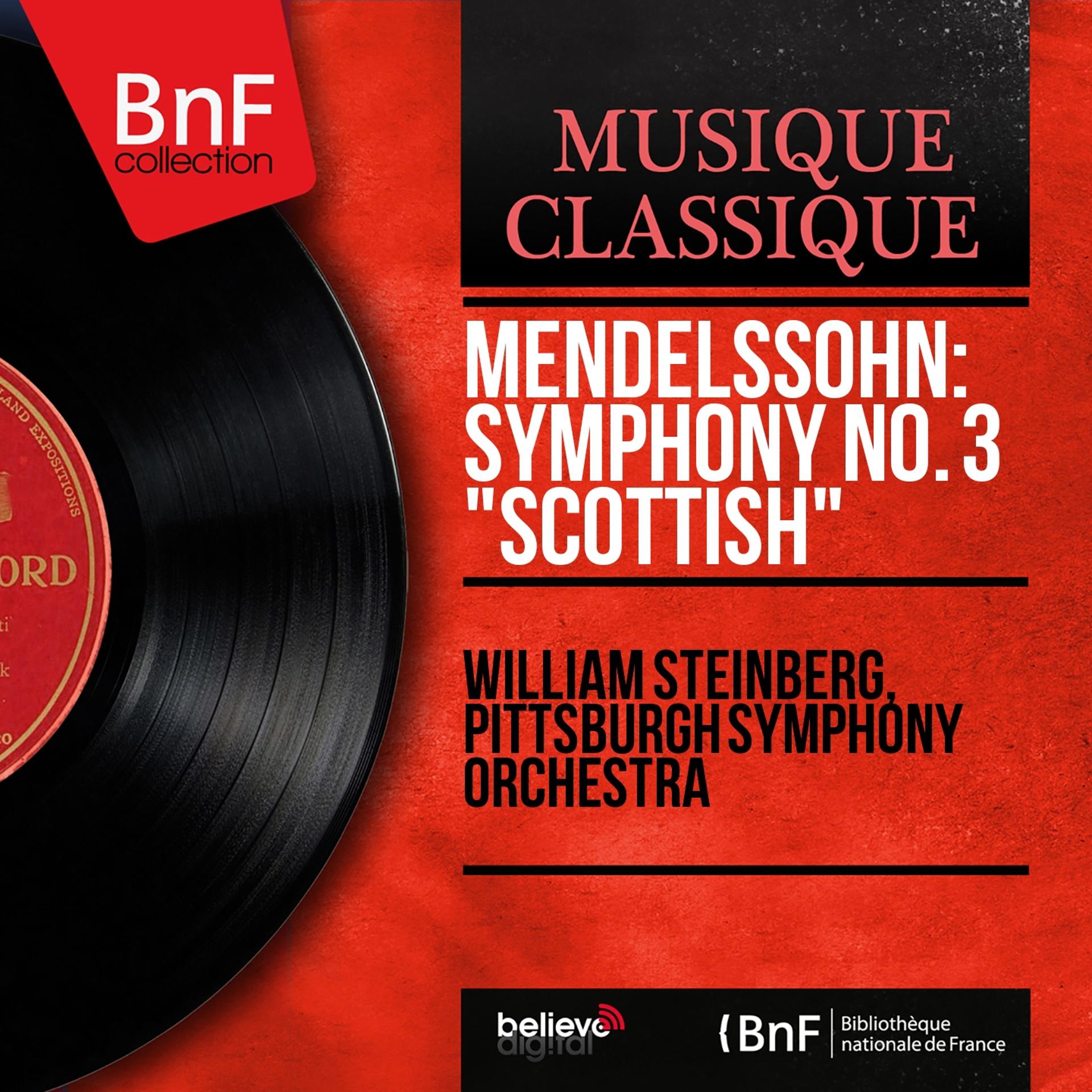 Постер альбома Mendelssohn: Symphony No. 3 "Scottish" (Mono Version)