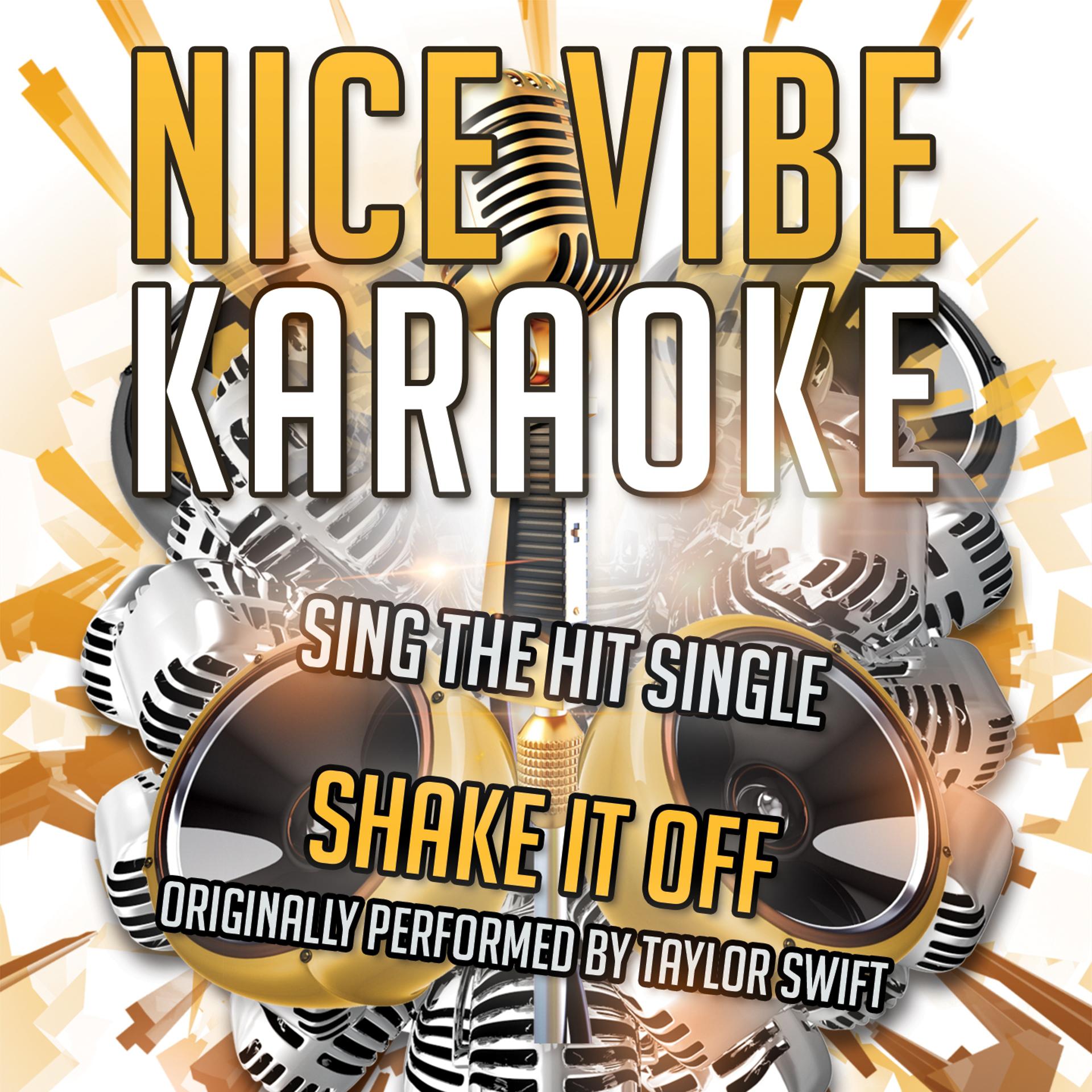 Постер альбома Shake It Off (Originally Performed By Taylor Swift) (Karaoke Version)