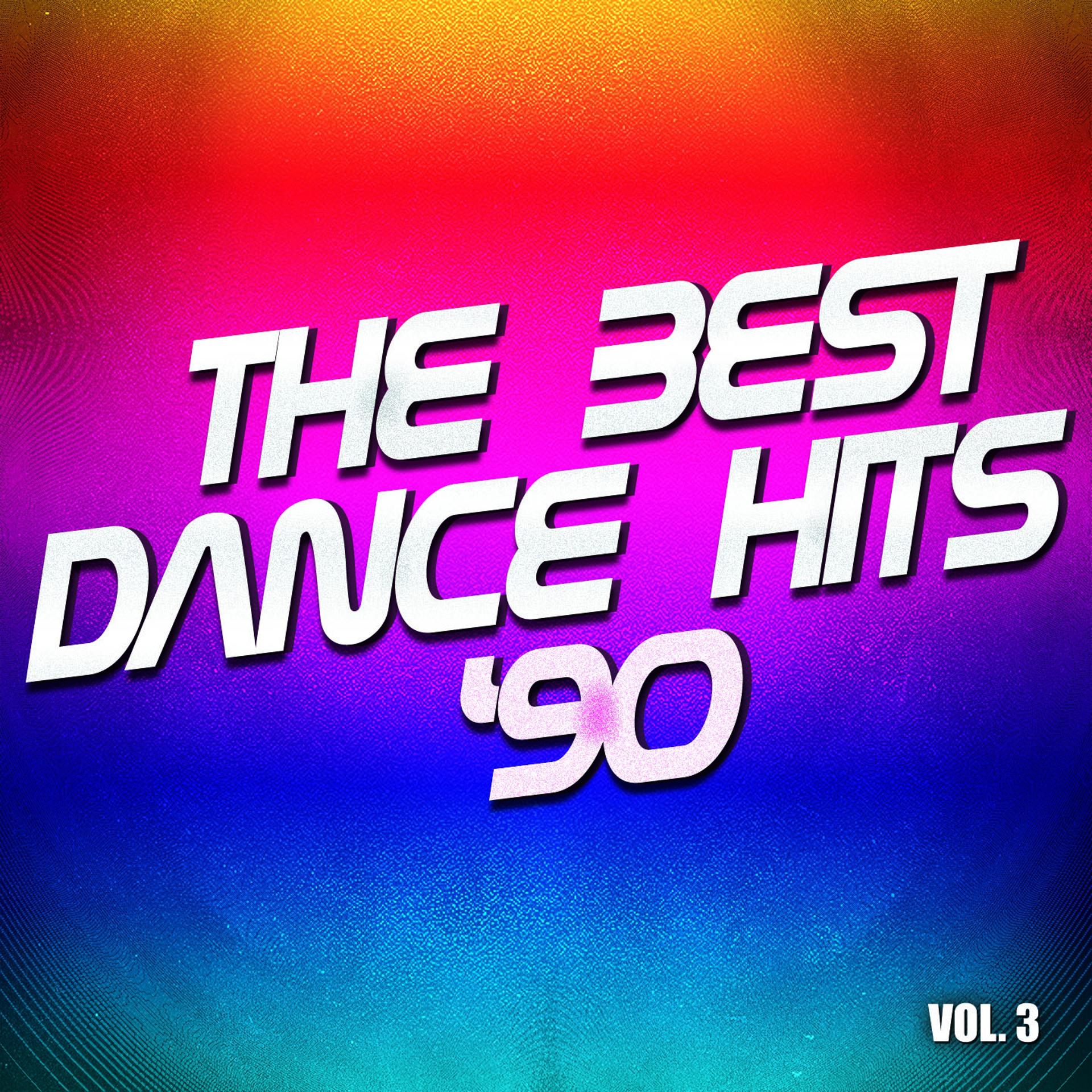 Постер альбома The Best Dance Hits '90, Vol. 3