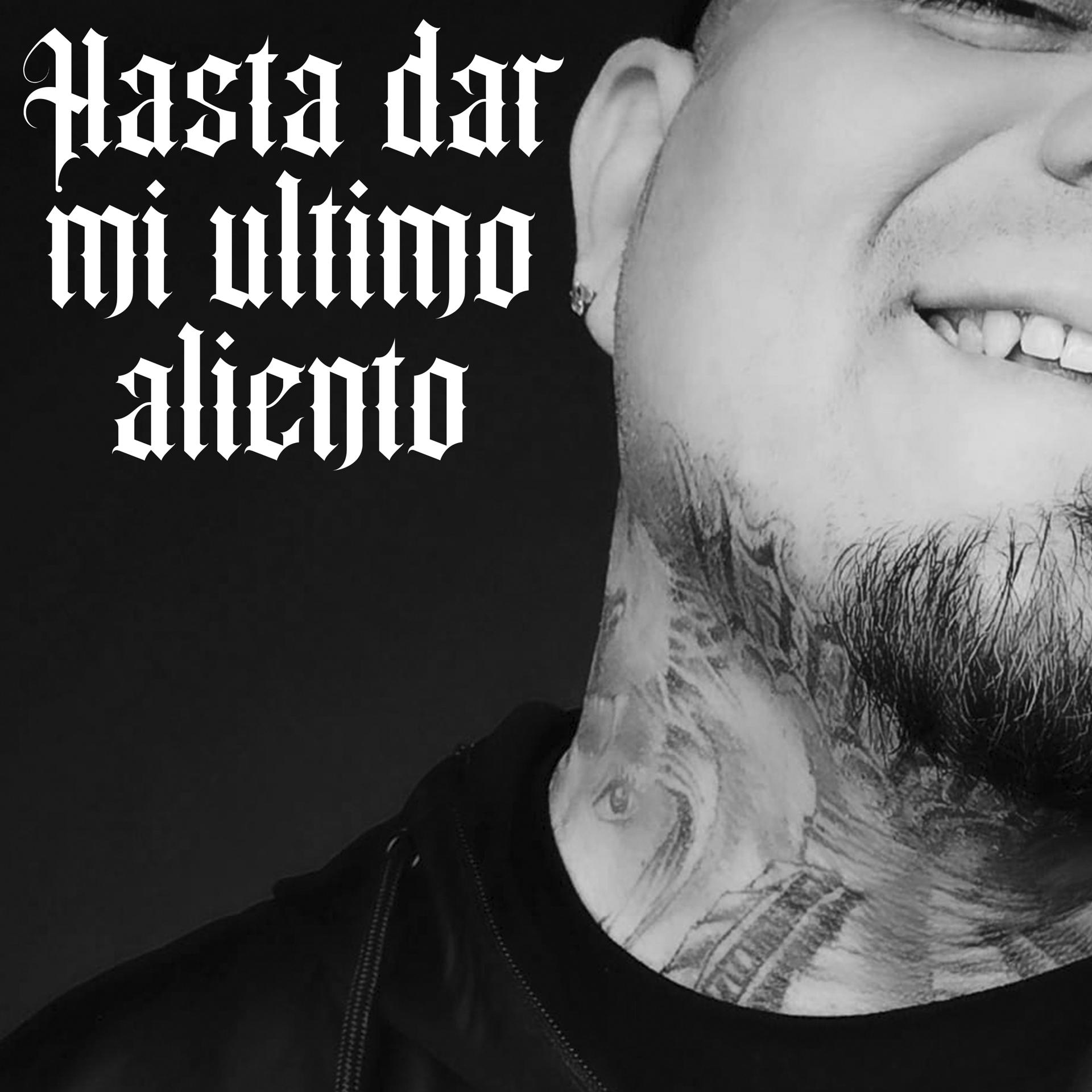 Постер альбома Hasta Dar Mi Ultimo Aliento