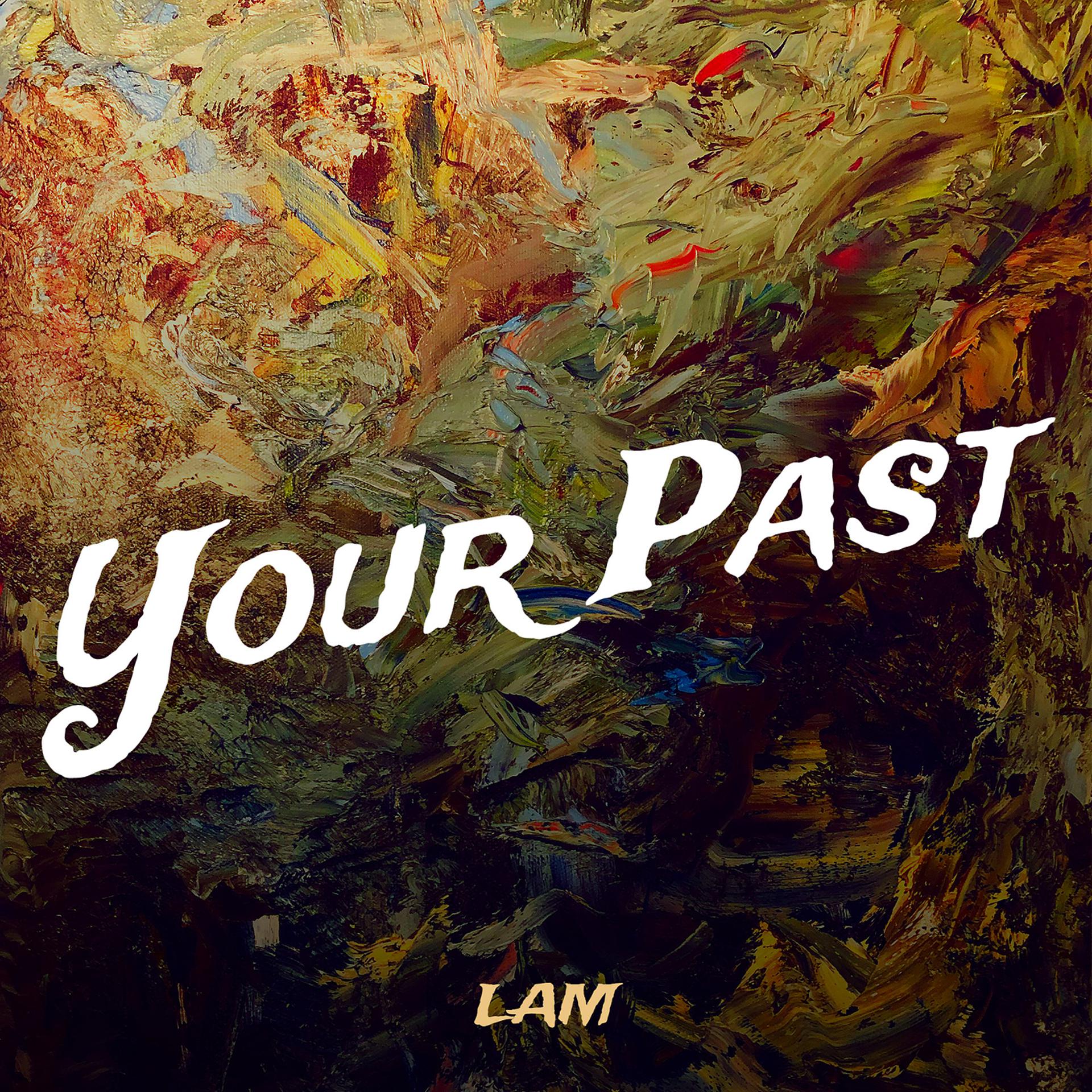 Постер альбома Your Past