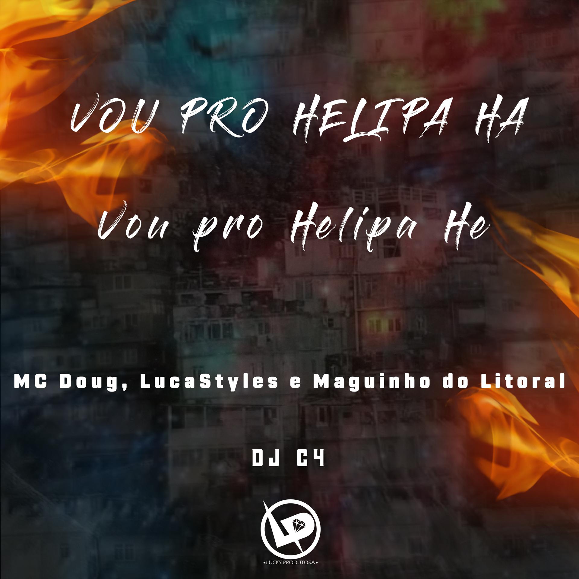 Постер альбома Vou pro Helipa Ha, Vou pro Helipa He