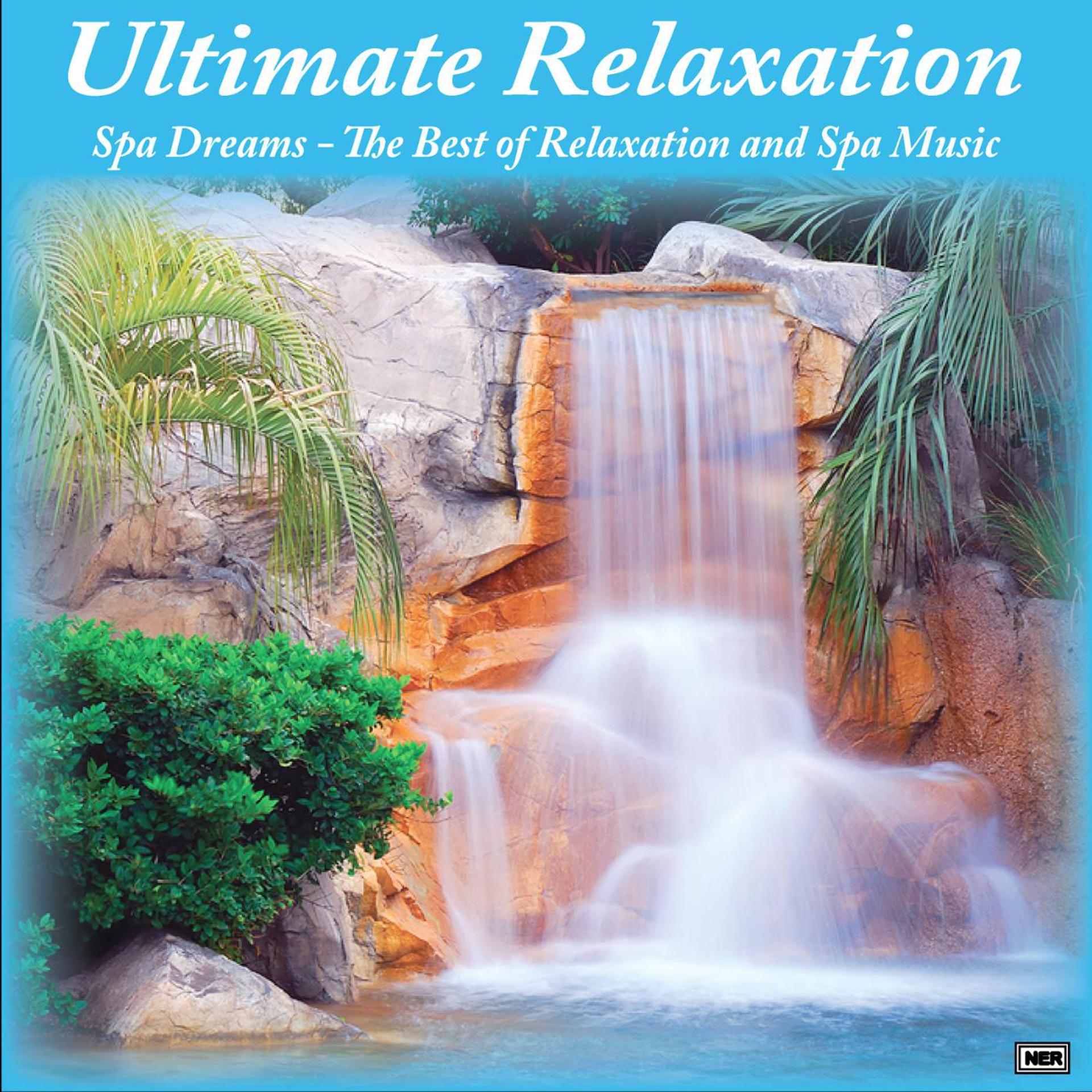 Постер альбома Ultimate Relaxation: Spa Dreams - The Best of Relaxation and Spa Music