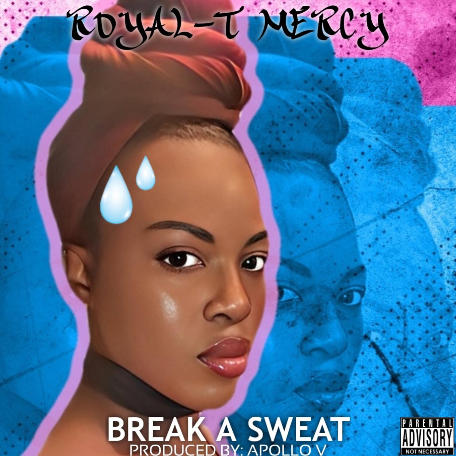 Постер альбома Break A Sweat (feat. Yudago Mercy)