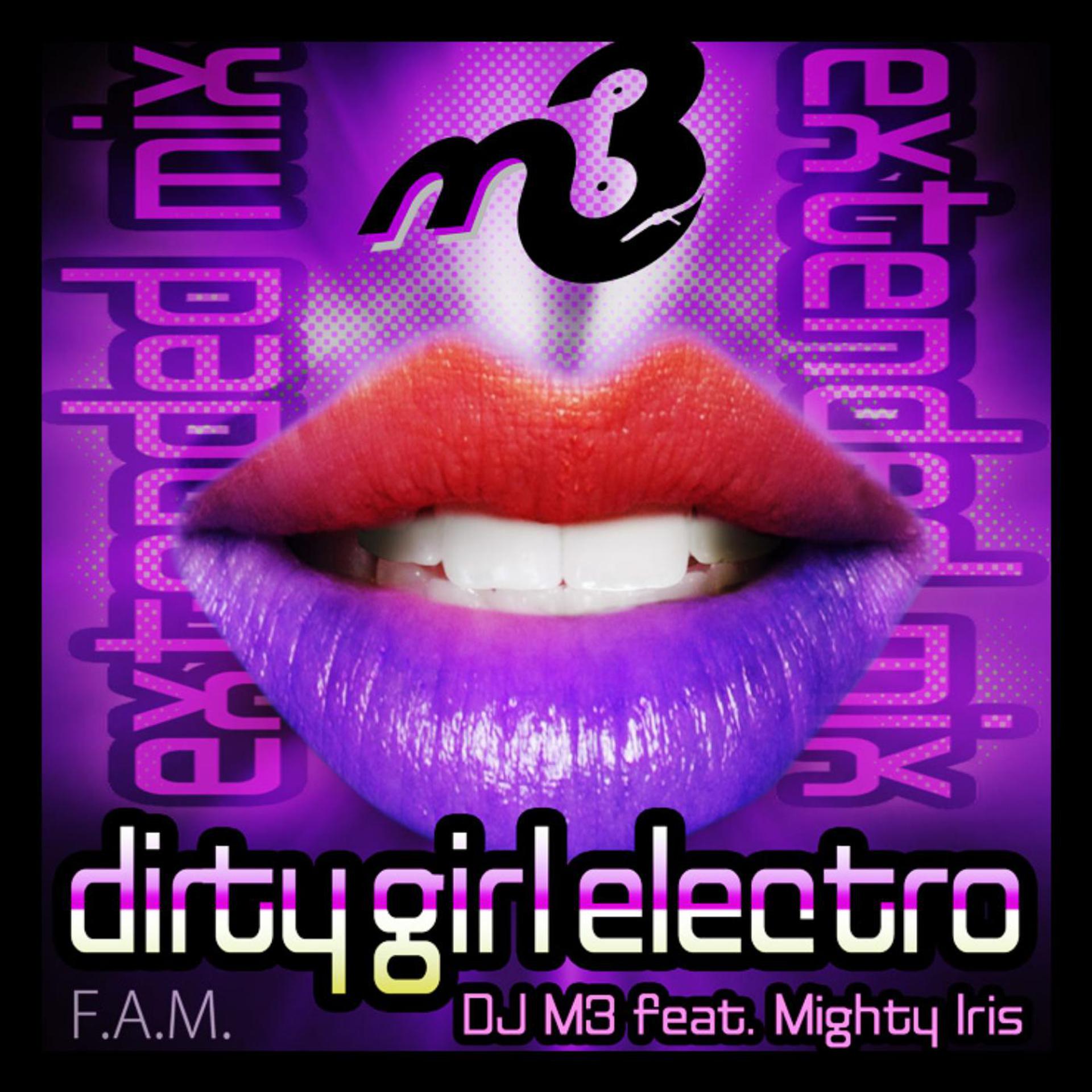 Постер альбома Dirty Girl Electro (feat. Mighty Iris)