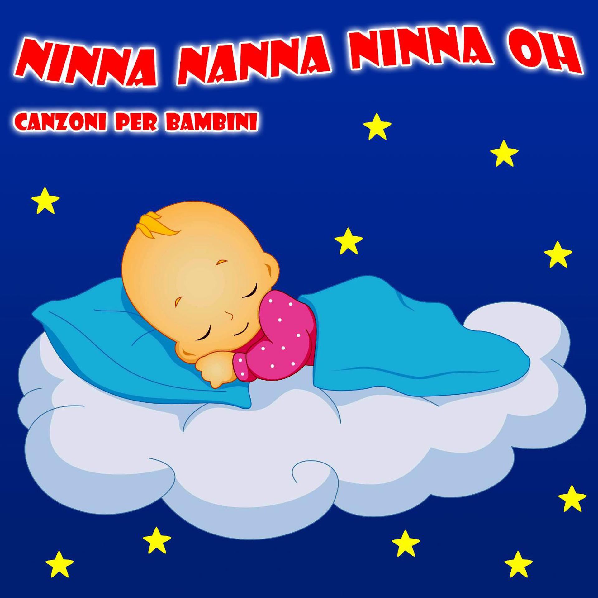 Постер альбома Ninna Nanna Ninna Oh - Canzoni Per Bambini