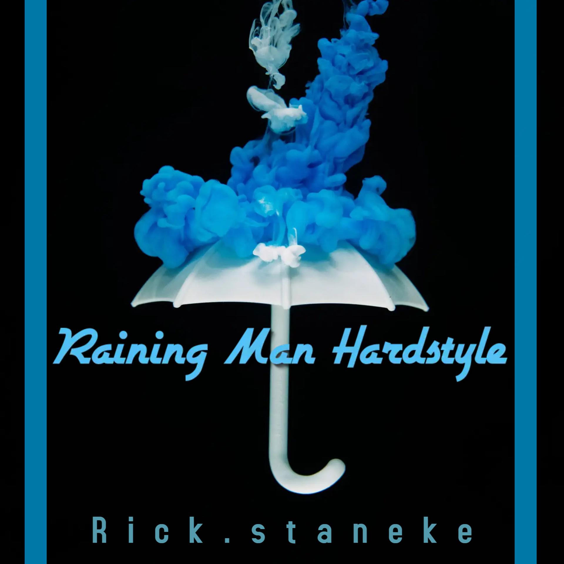 Постер альбома Raining Man Hardstyle