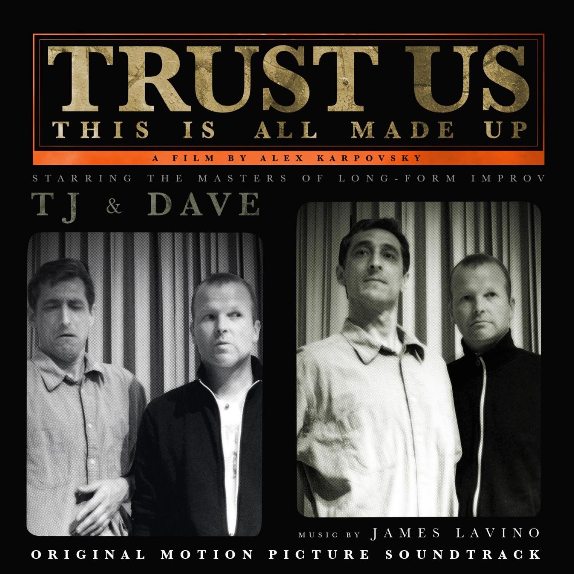 Постер альбома Trust Us, This Is All Made up (Original Motion Picture Soundtrack)