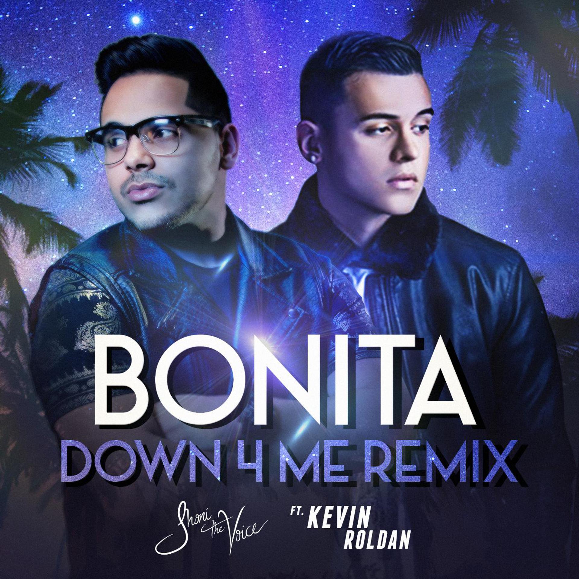 Постер альбома Bonita (Down 4 Me Remix) [feat. Kevin Roldan]