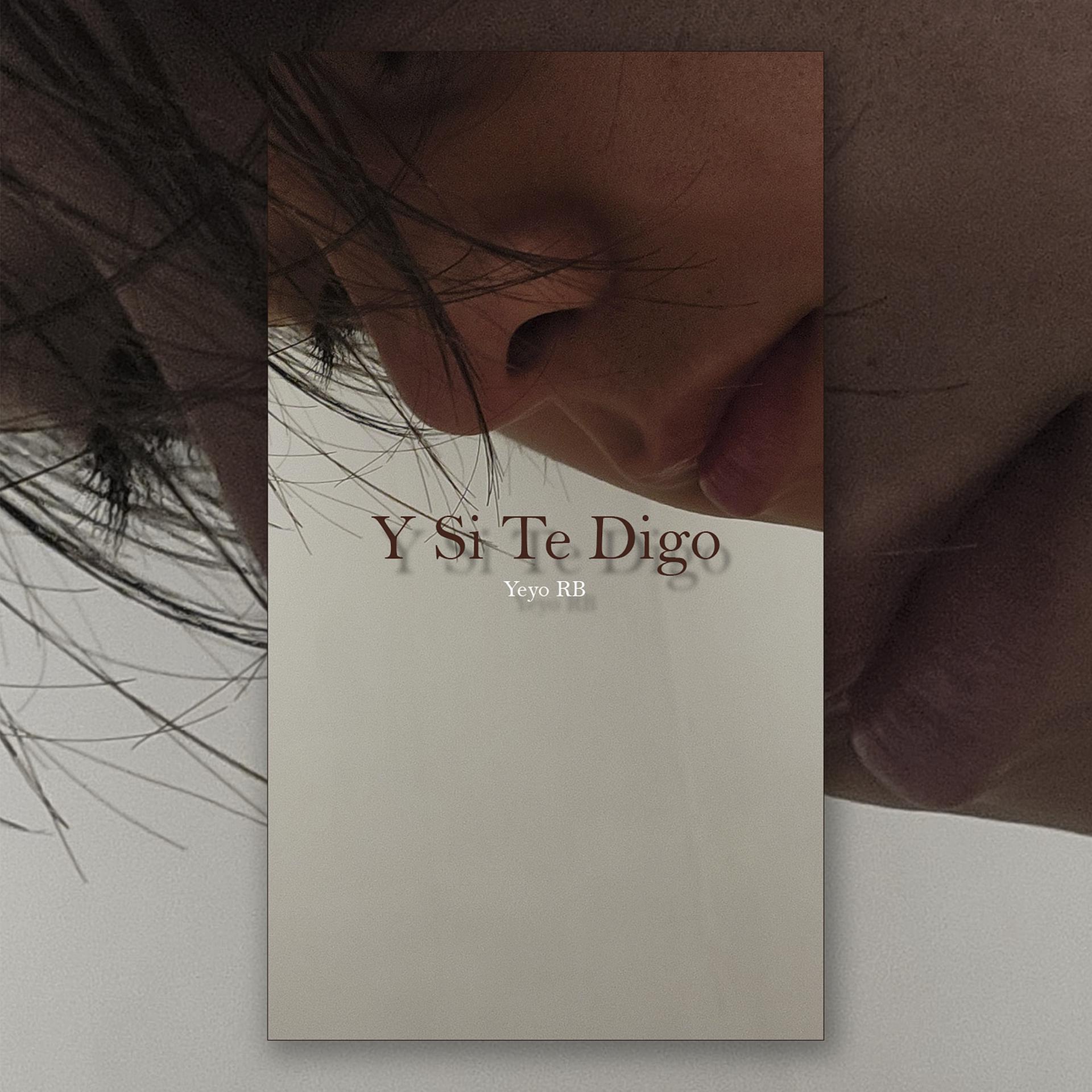 Постер альбома Y Si Te Digo