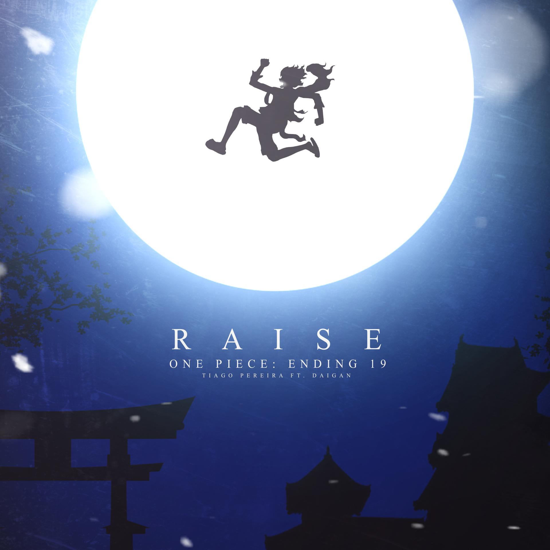 Постер альбома Raise (One Piece: Ending 19)