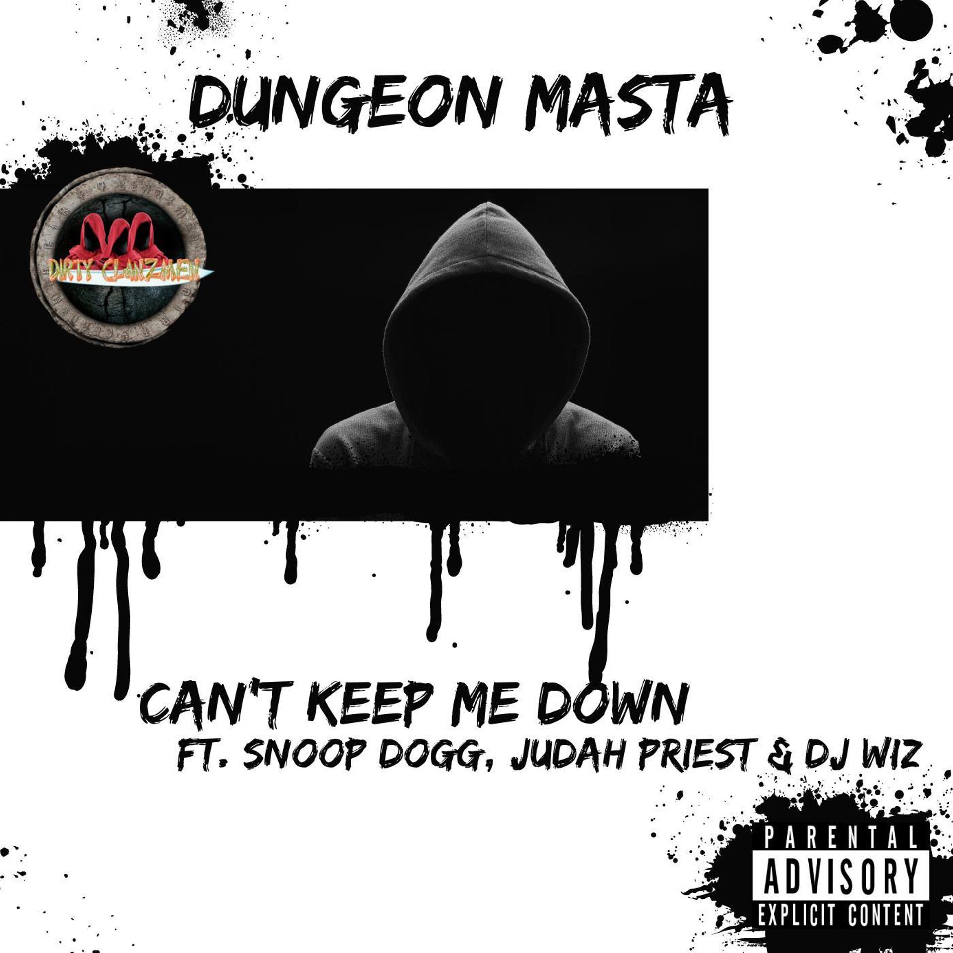 Постер альбома Can't Keep Me Down (feat. Snoop Dogg,Judah Priest & DJ Wiz)