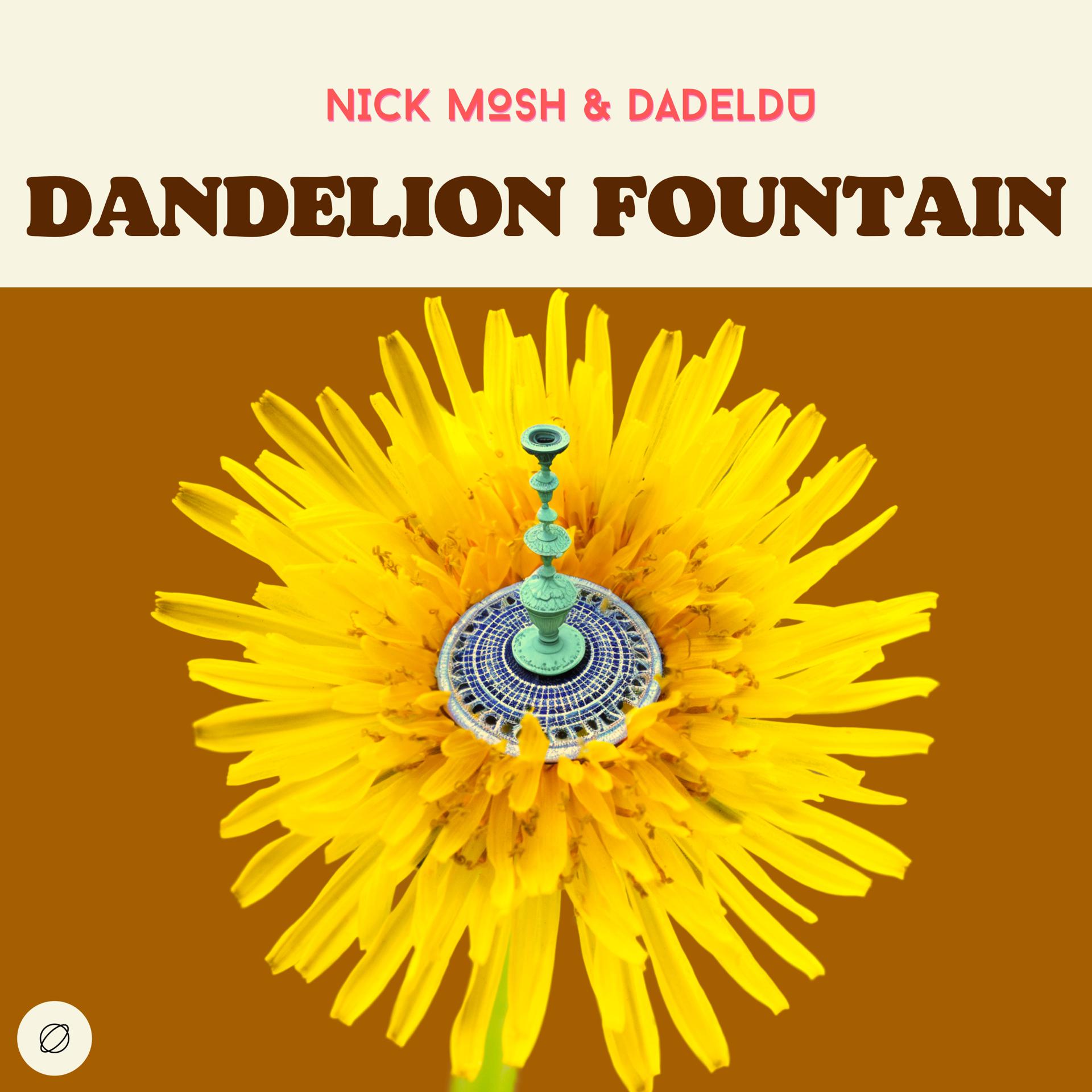 Постер альбома Dandelion Fountain