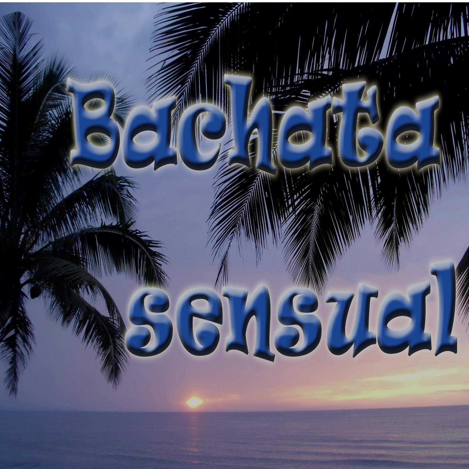 Постер альбома Bachata Sensual