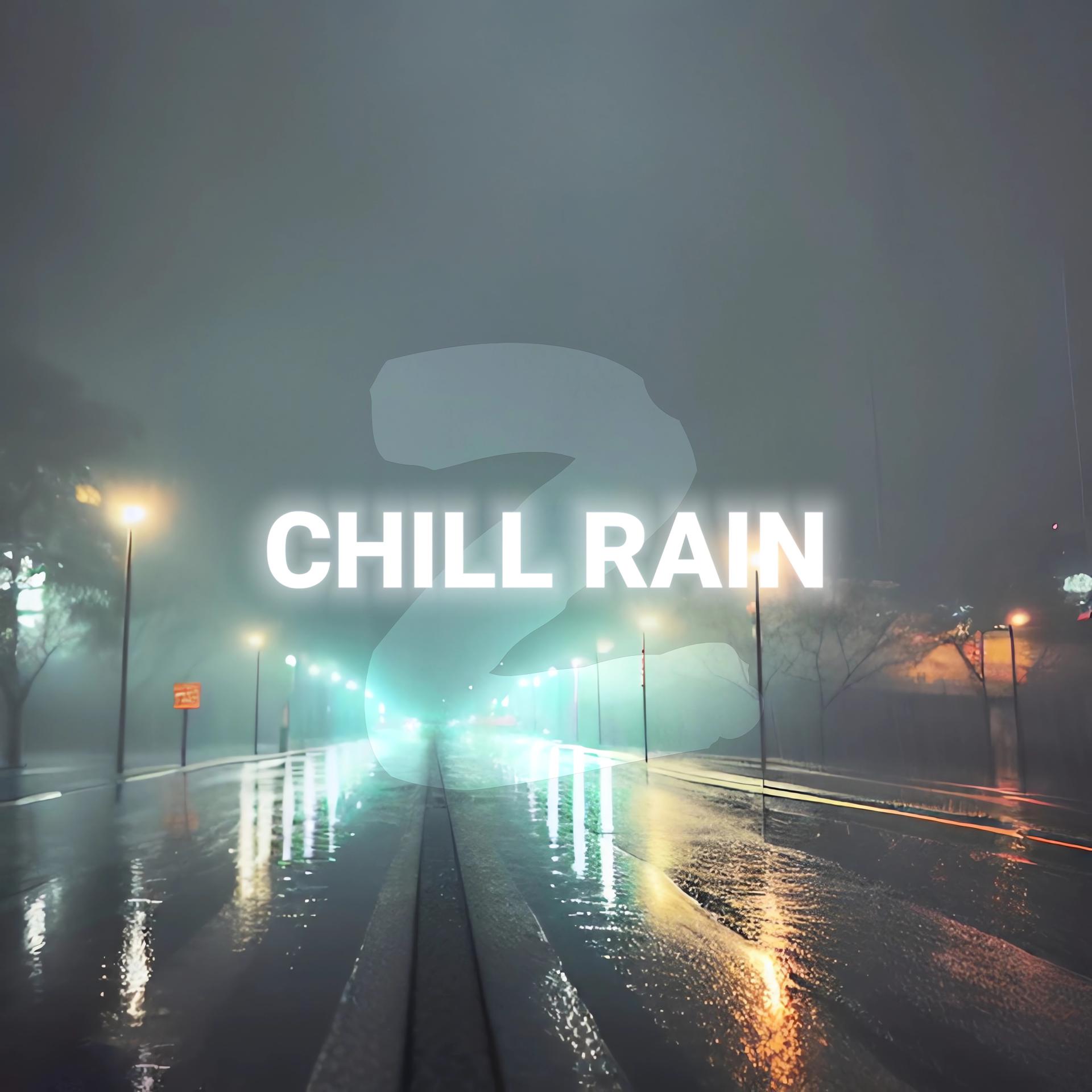 Постер альбома Chill Rain 2