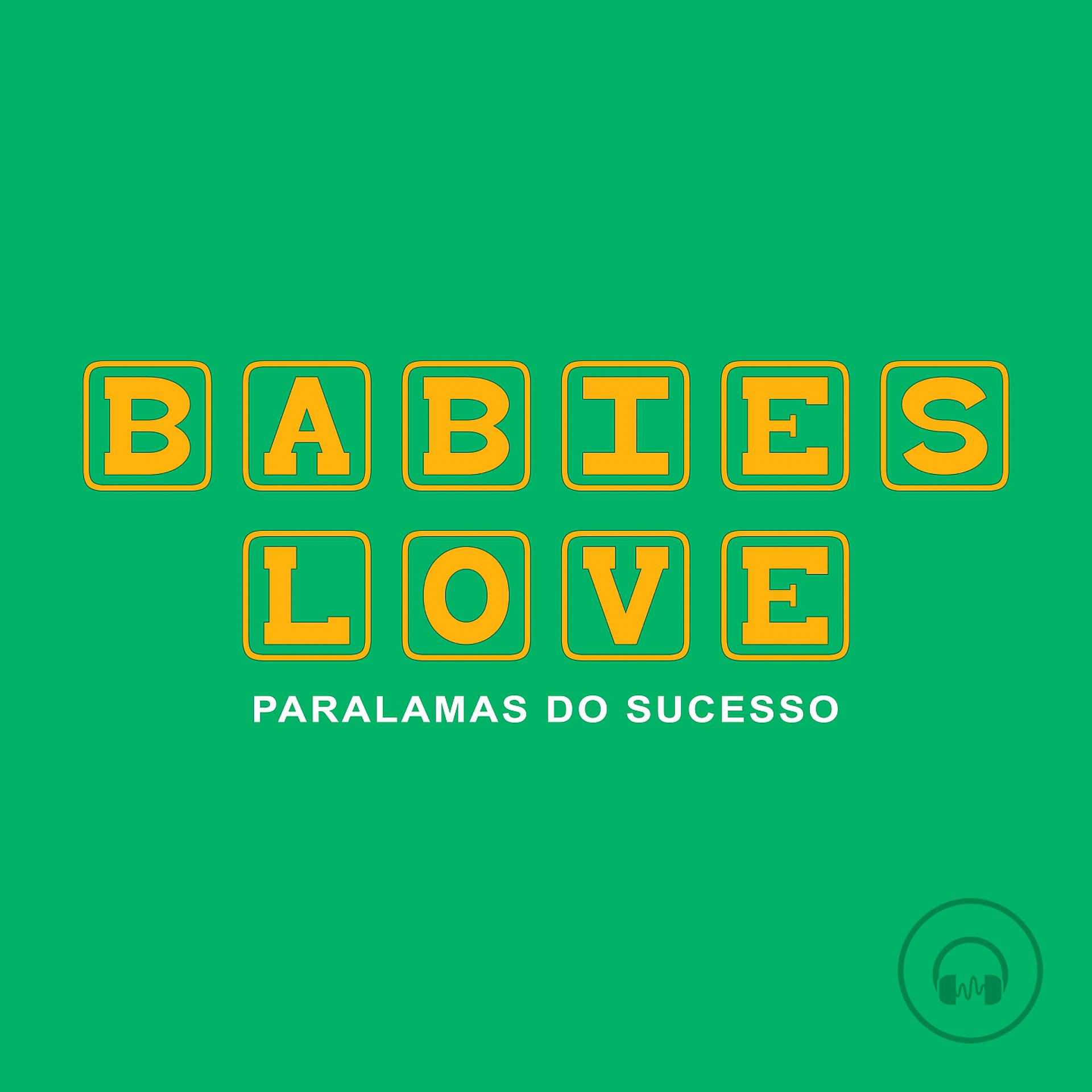 Постер альбома Babies Love Paralamas do Sucesso