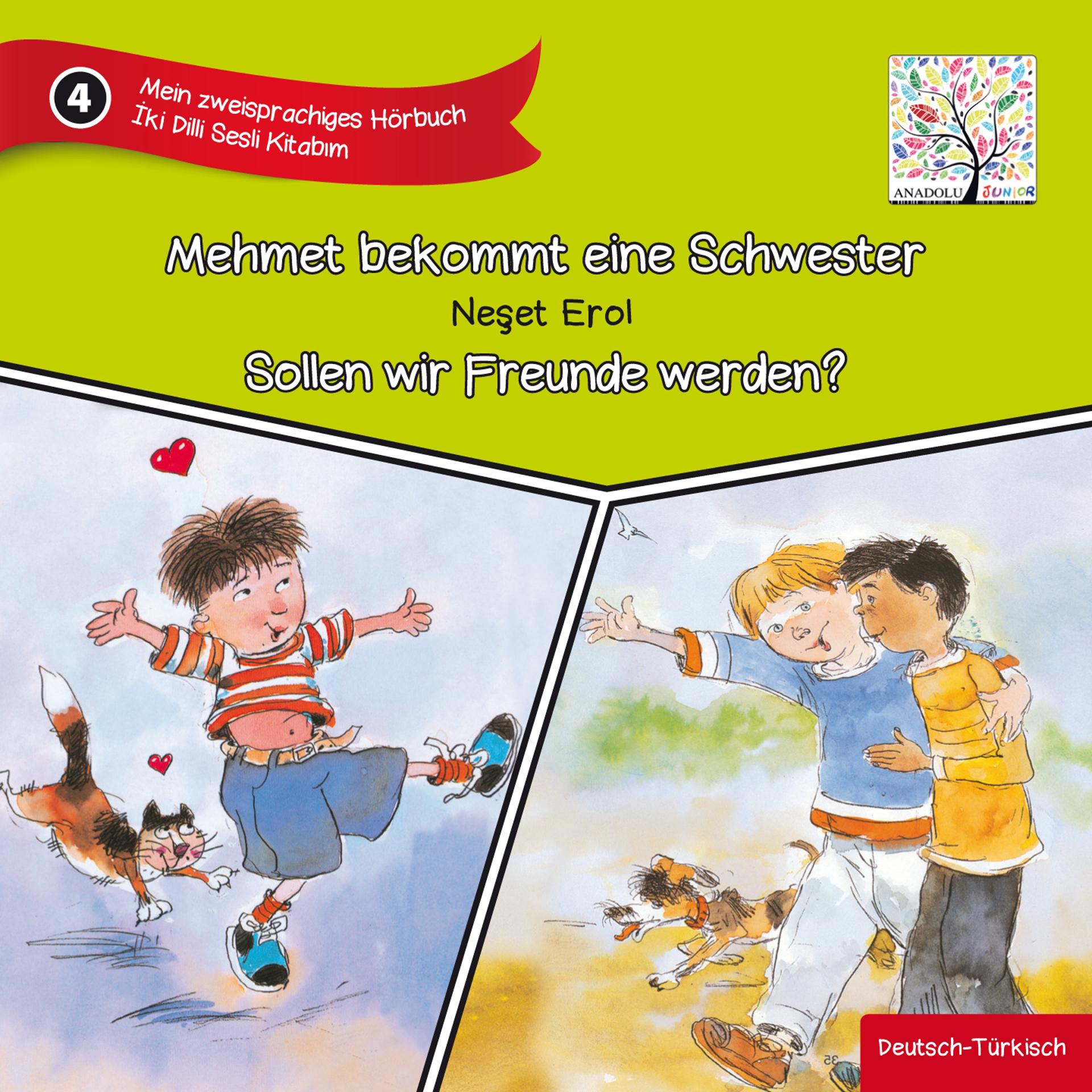 Постер альбома Mein zweisprachiges Hörbuch - Mehmet bekommt eine Schwester & Sollen wir Freunde werden?