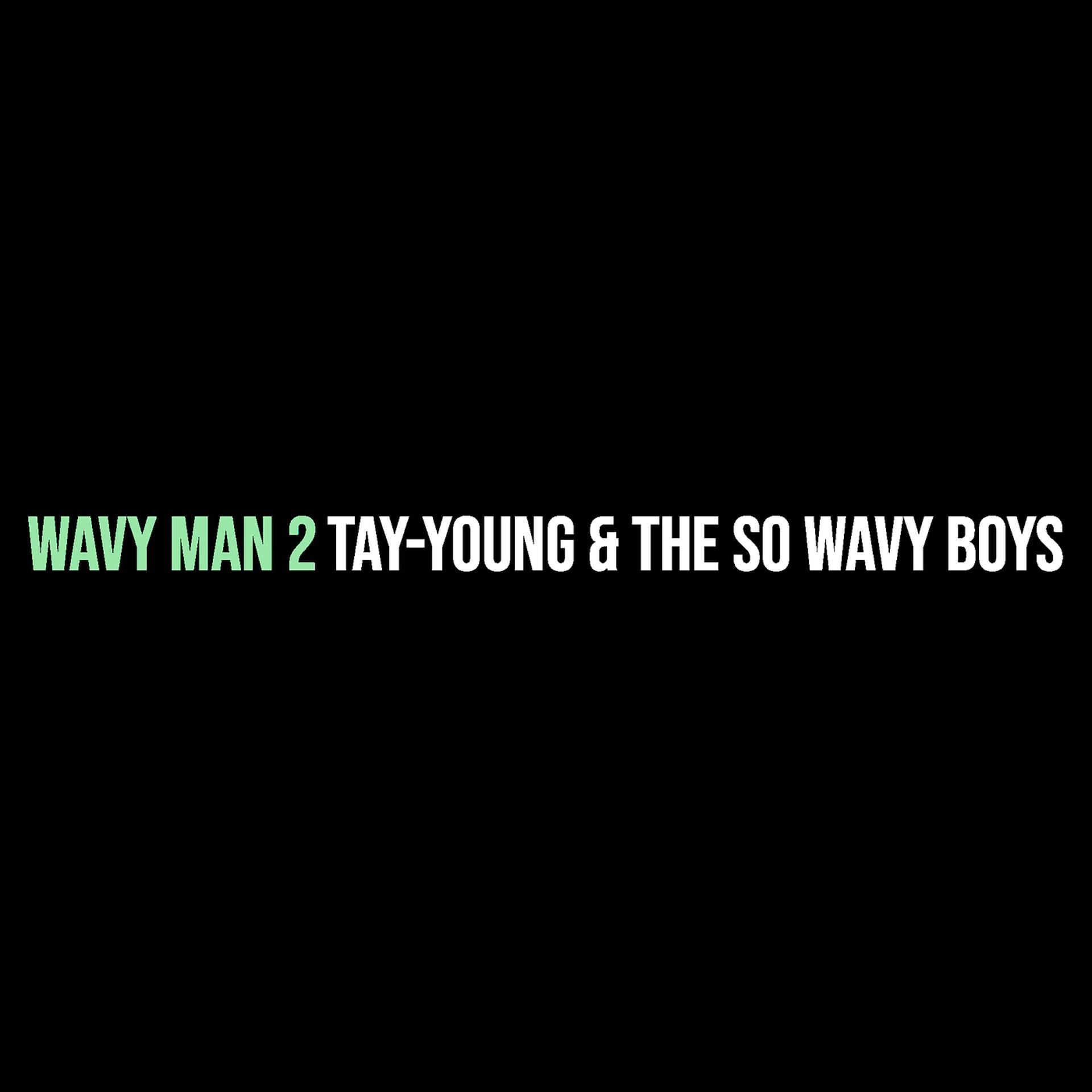 Постер альбома Wavy Man 2