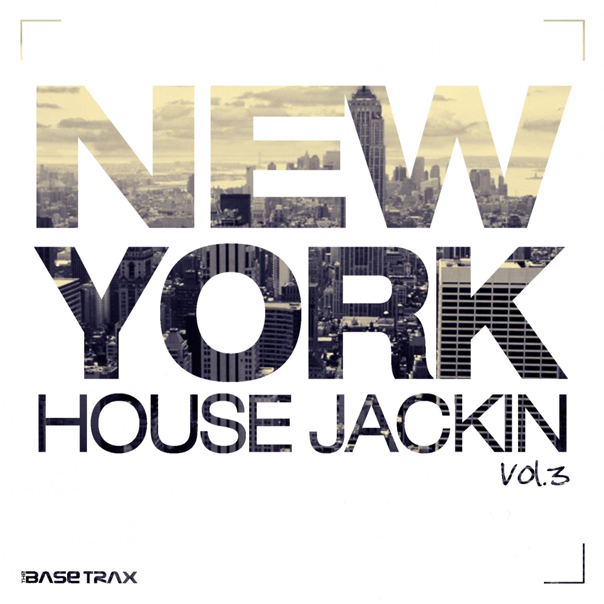 Постер альбома New York House Jackin, Vol. 3