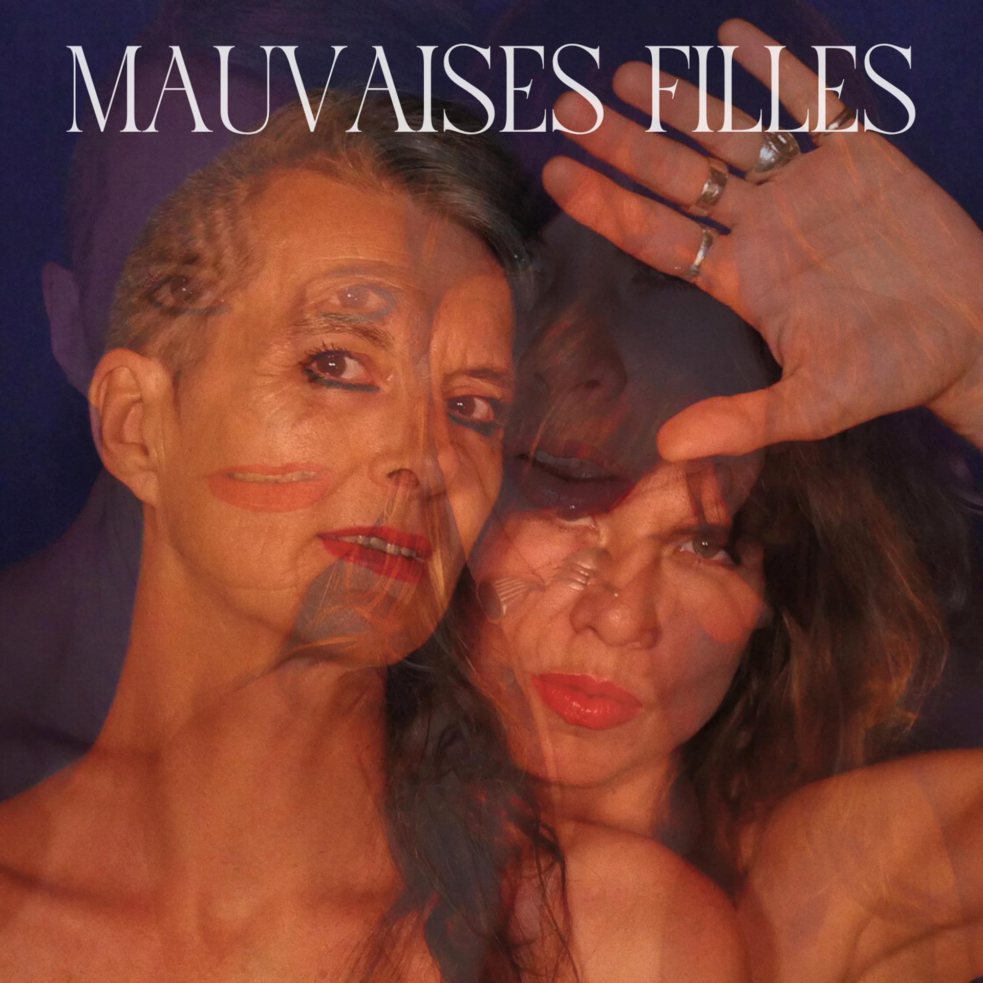 Постер альбома Mauvaises Filles