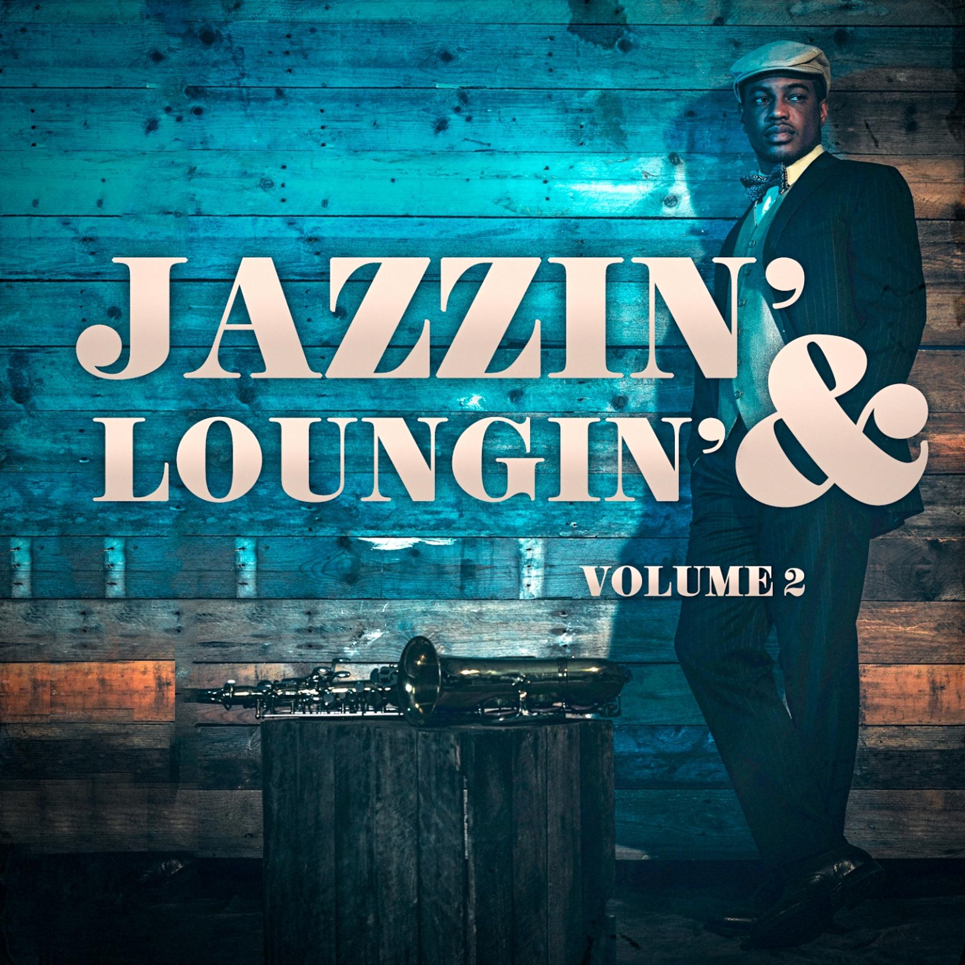 Постер альбома Jazzin' & Loungin', Vol. 2