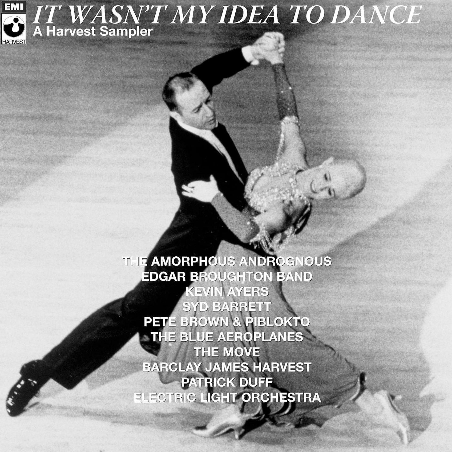 Постер альбома It Wasn't My Idea To Dance - A Harvest Sampler