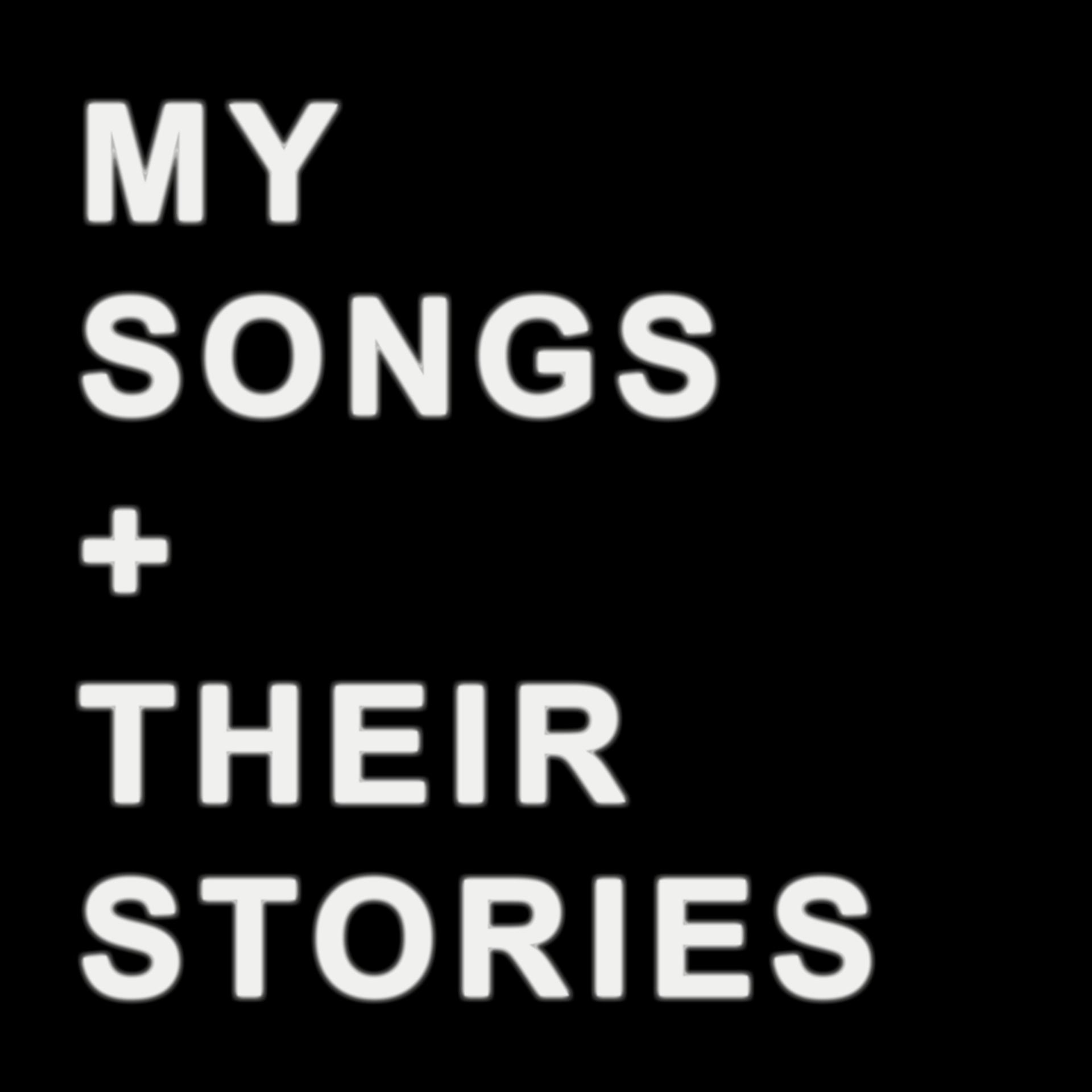 Постер альбома My Songs + Their Stories, Pt. 1
