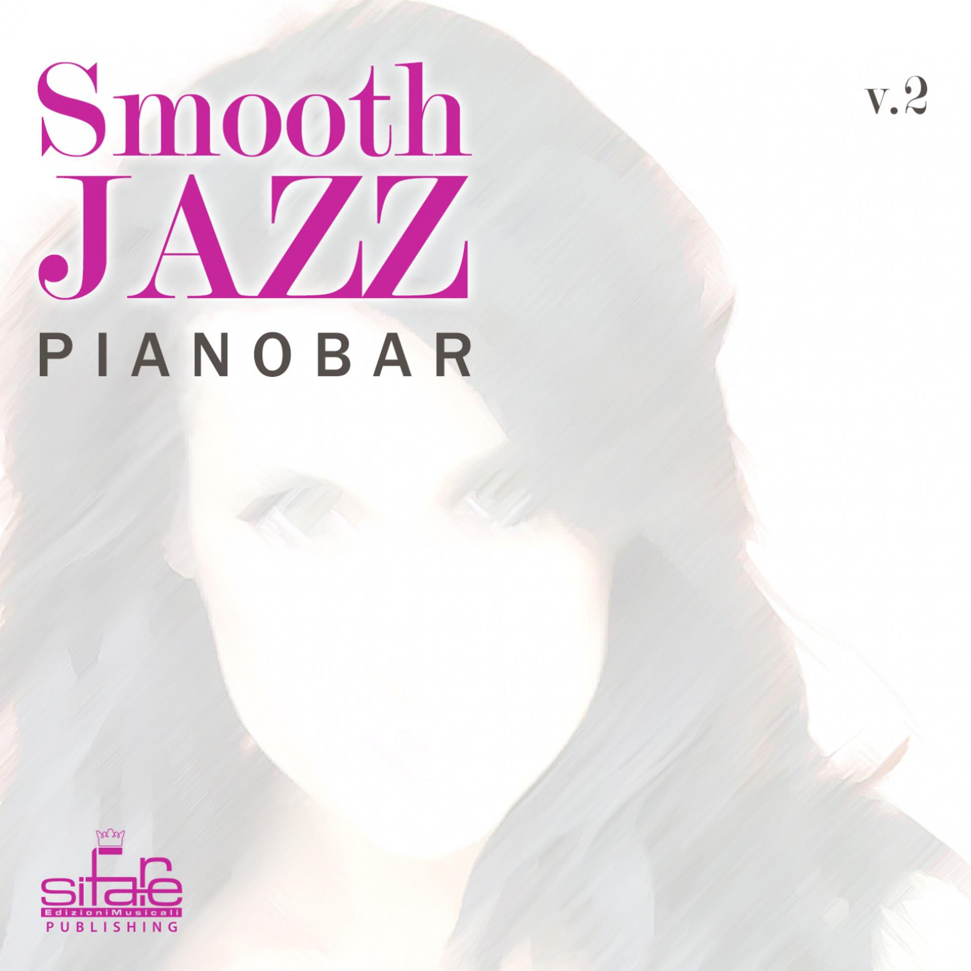 Постер альбома Smooth Jazz Pianobar, Vol. 2