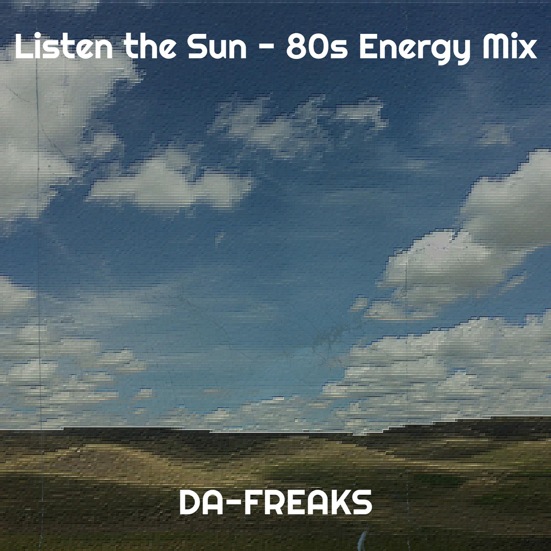 Постер альбома Listen the Sun - 80s Energy Mix