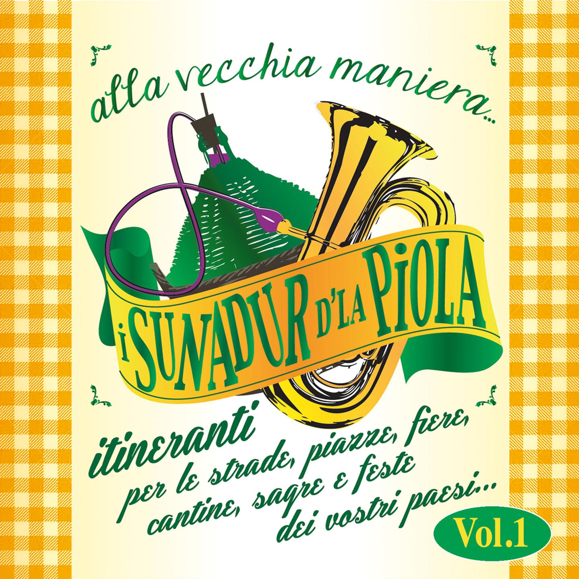 Постер альбома Sunadur d'la piola, Vol. 1 (Alla vecchia maniera)