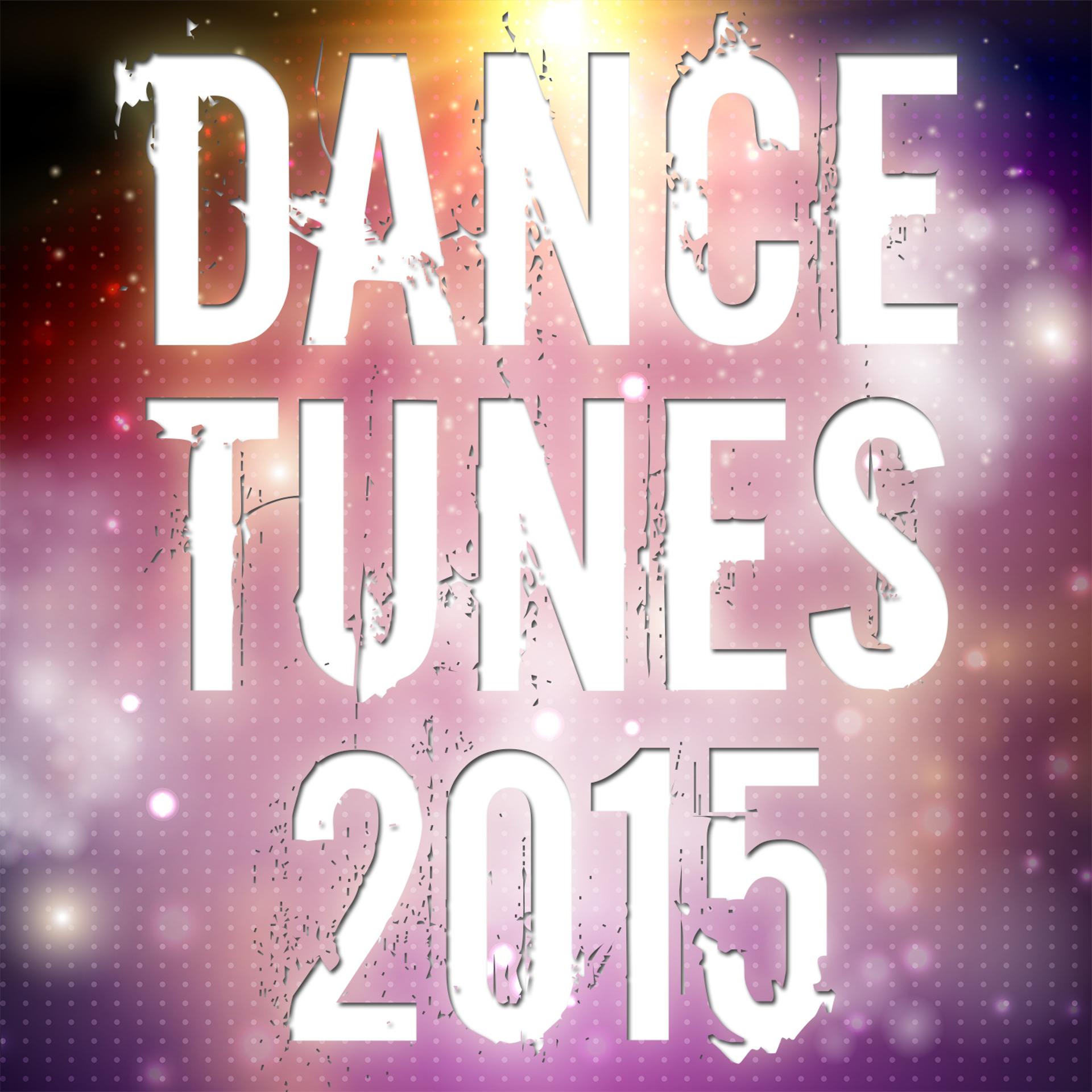 Постер альбома Dance Tunes 2015