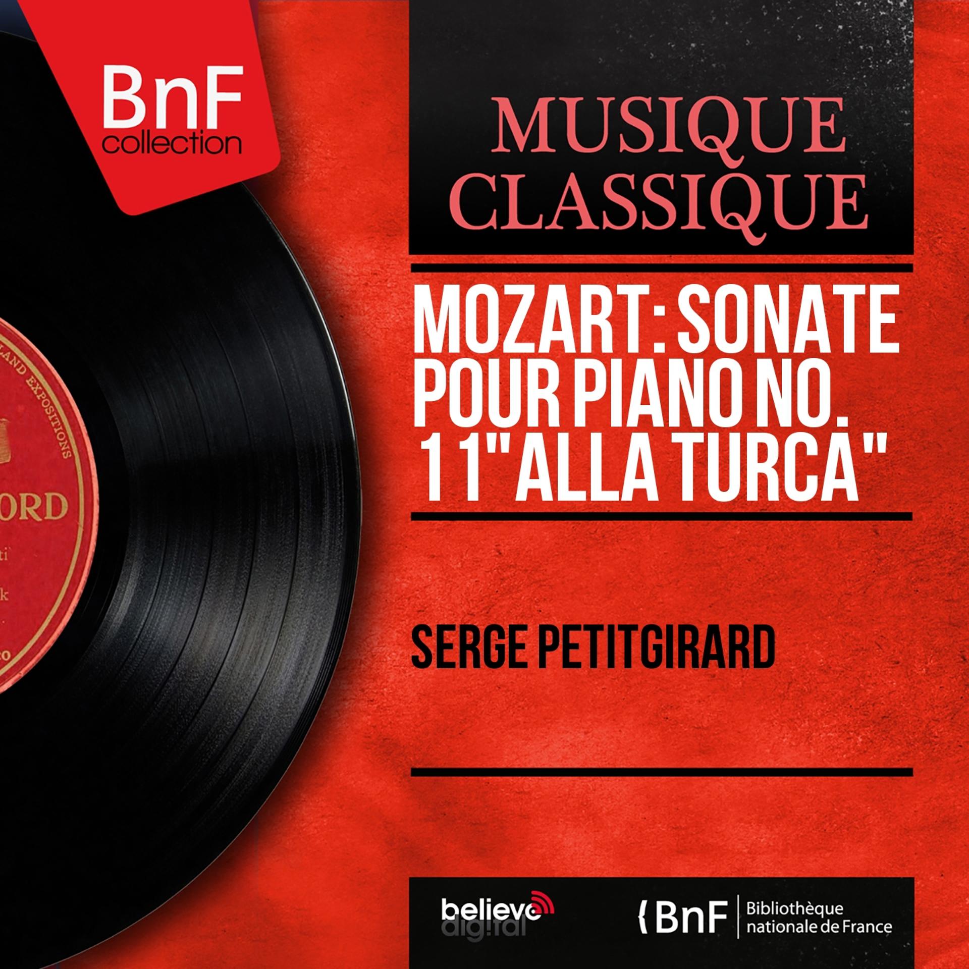 Постер альбома Mozart: Sonate pour piano No. 11 "Alla Turca" (Mono Version)